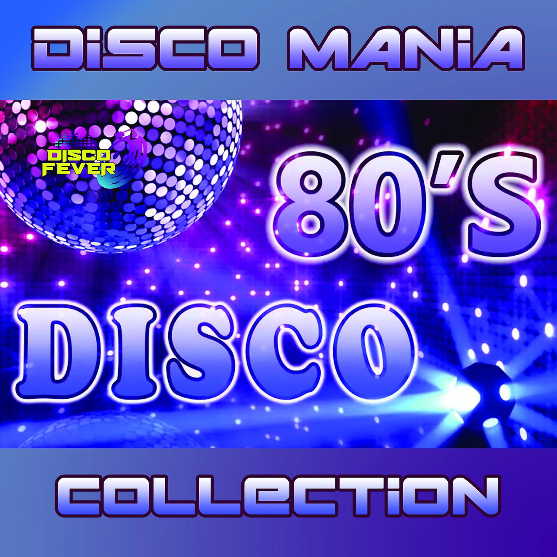 Постер альбома Disco Mania 80's