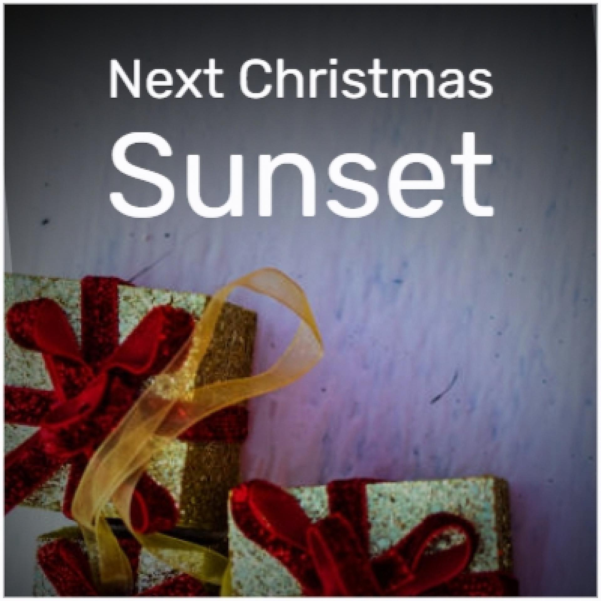 Постер альбома Next Christmas Sunset