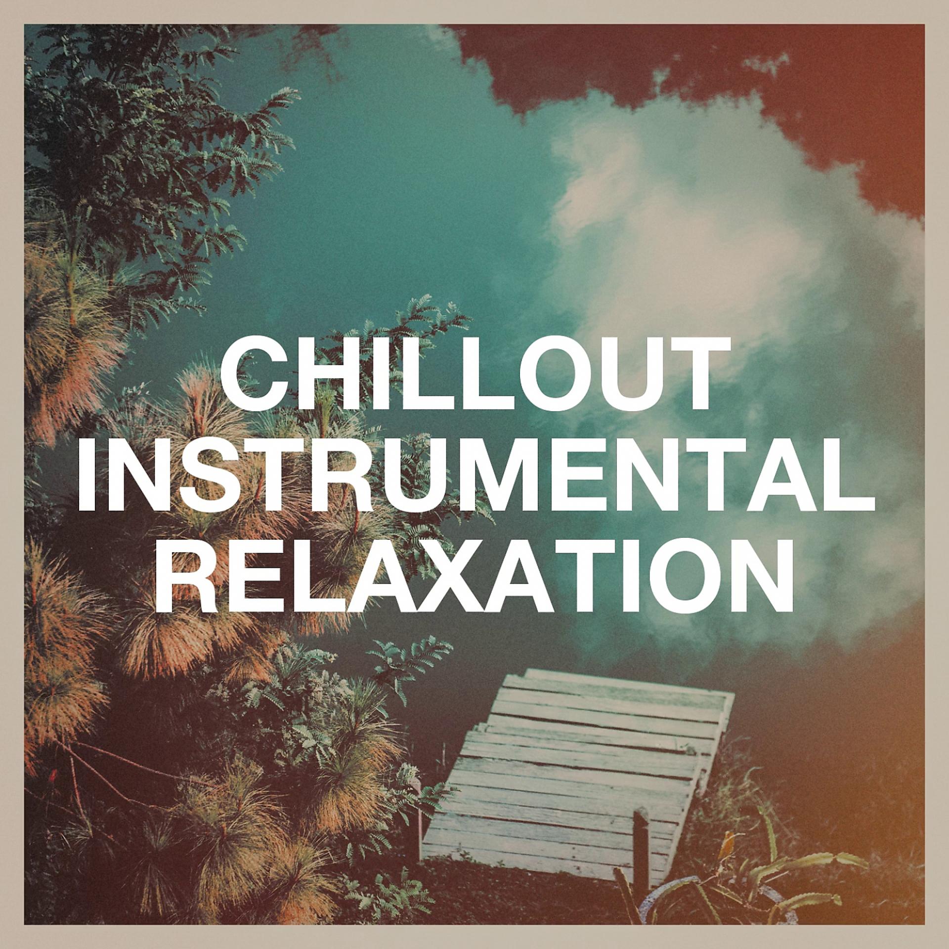 Постер альбома Chillout Instrumental Relaxation