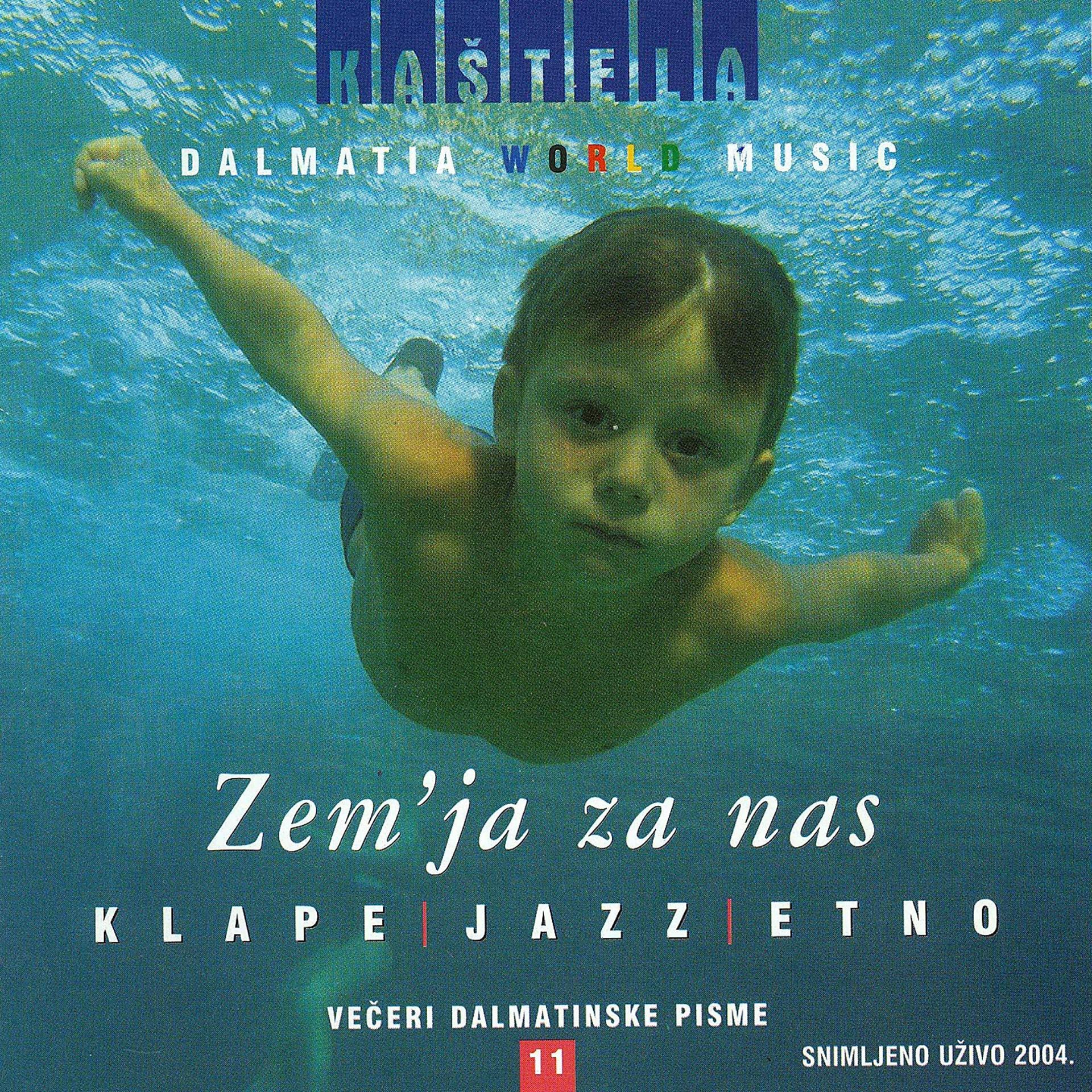 Постер альбома Dalmatia World Music - Zem'ja Za Nas