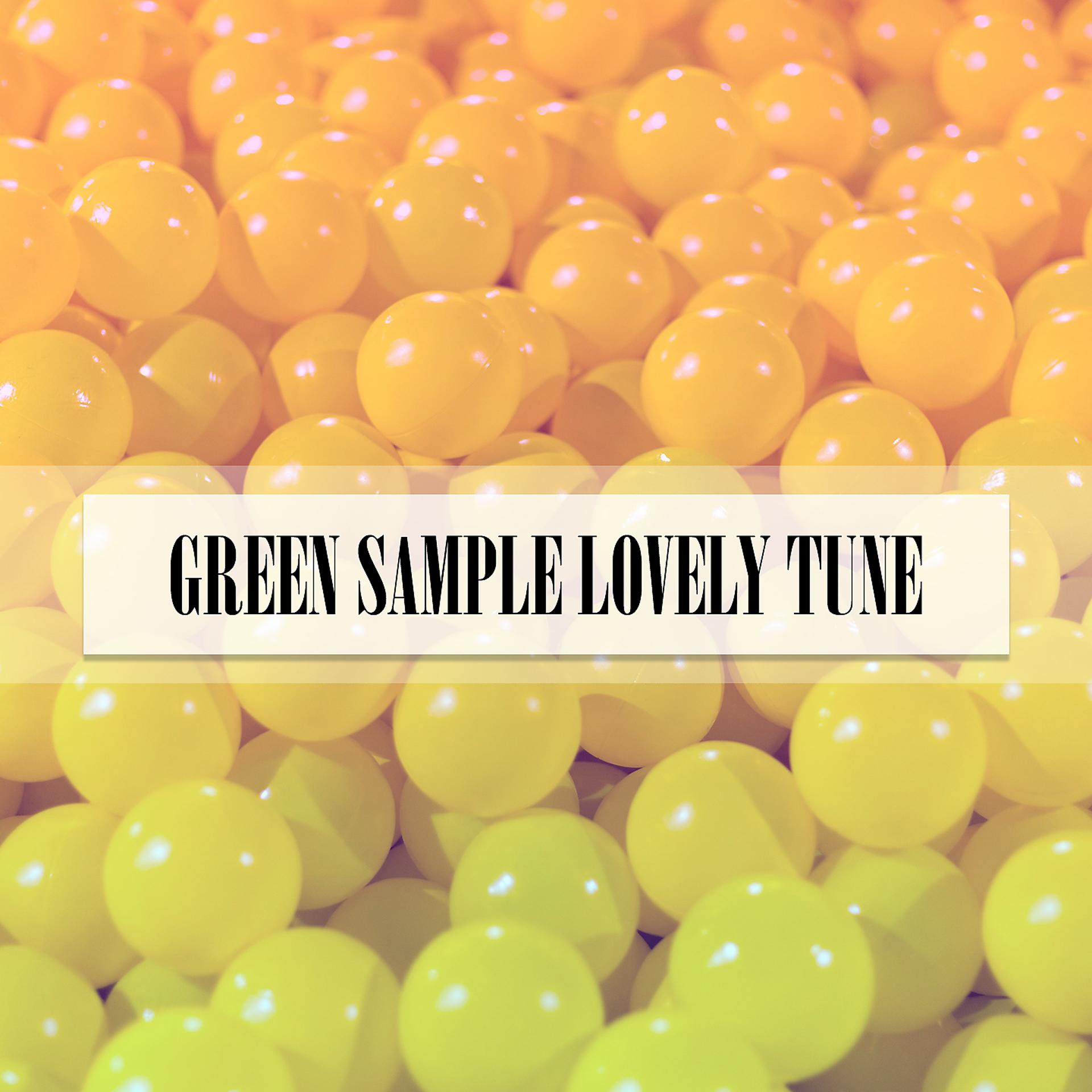 Постер альбома GREEN SAMPLE LOVELY TUNE