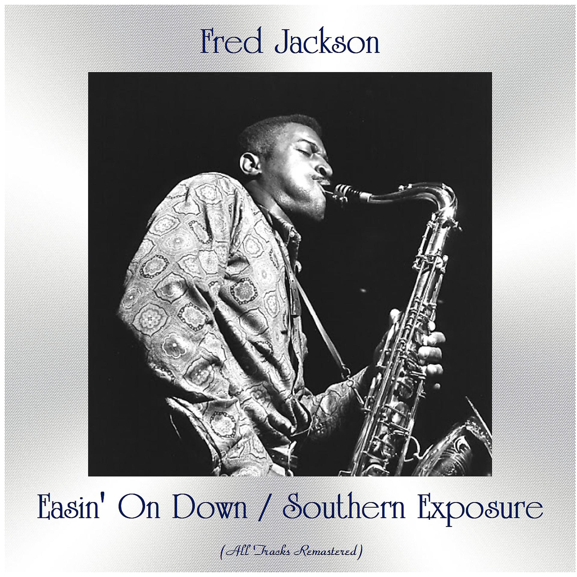 Постер альбома Easin' On Down / Southern Exposure