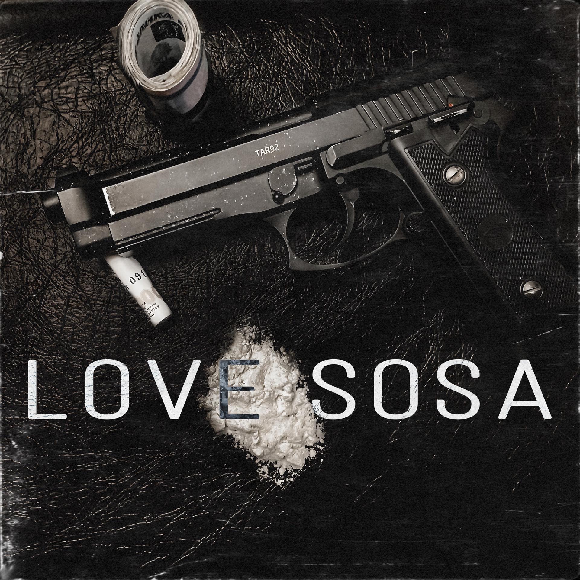 Постер альбома Love Sosa