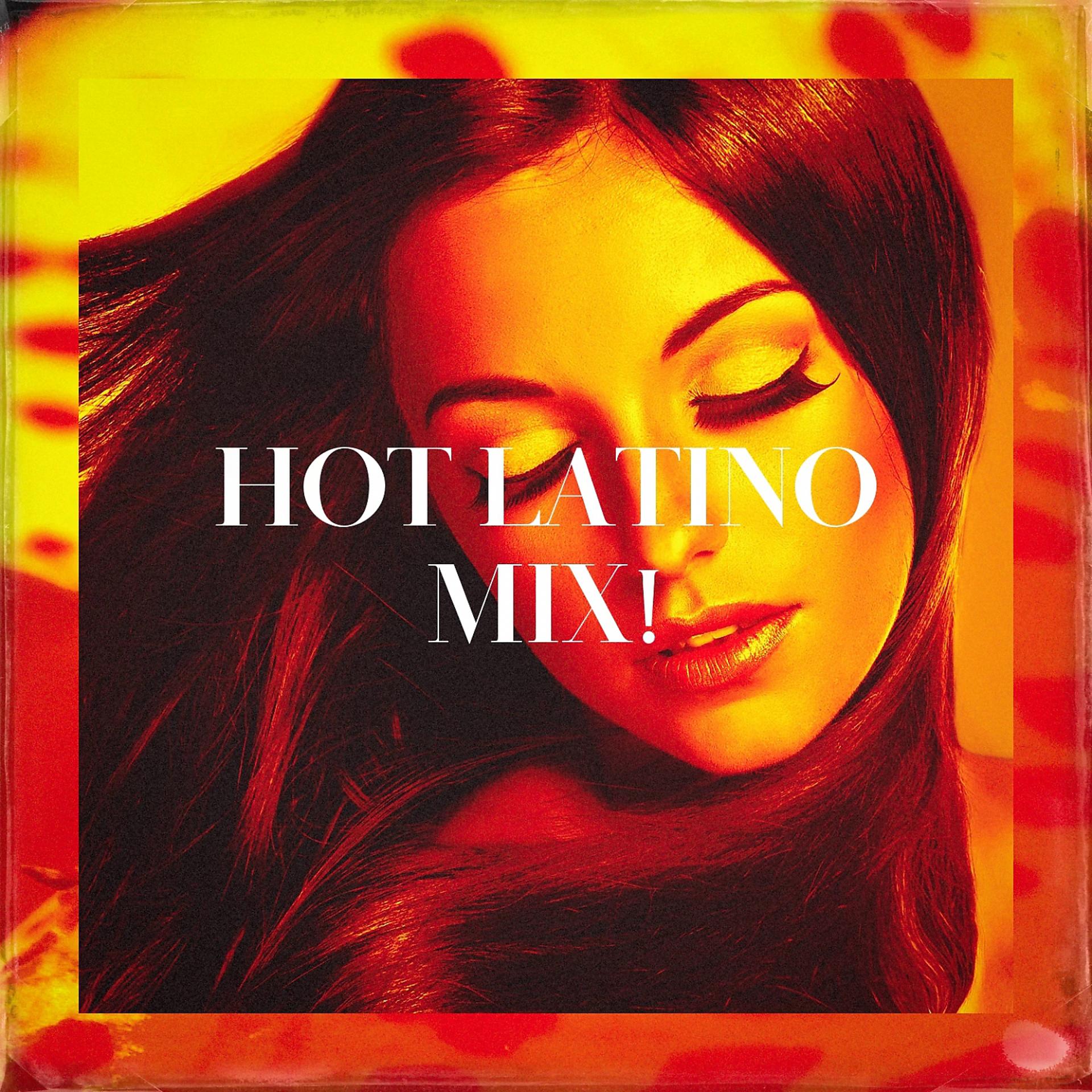 Постер альбома Hot Latino Mix!