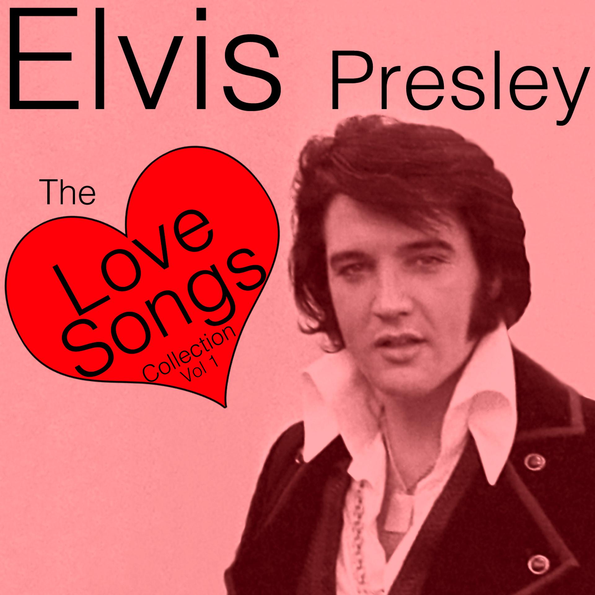 Постер альбома Elvis Presley – The Love Songs Collection Vol 1