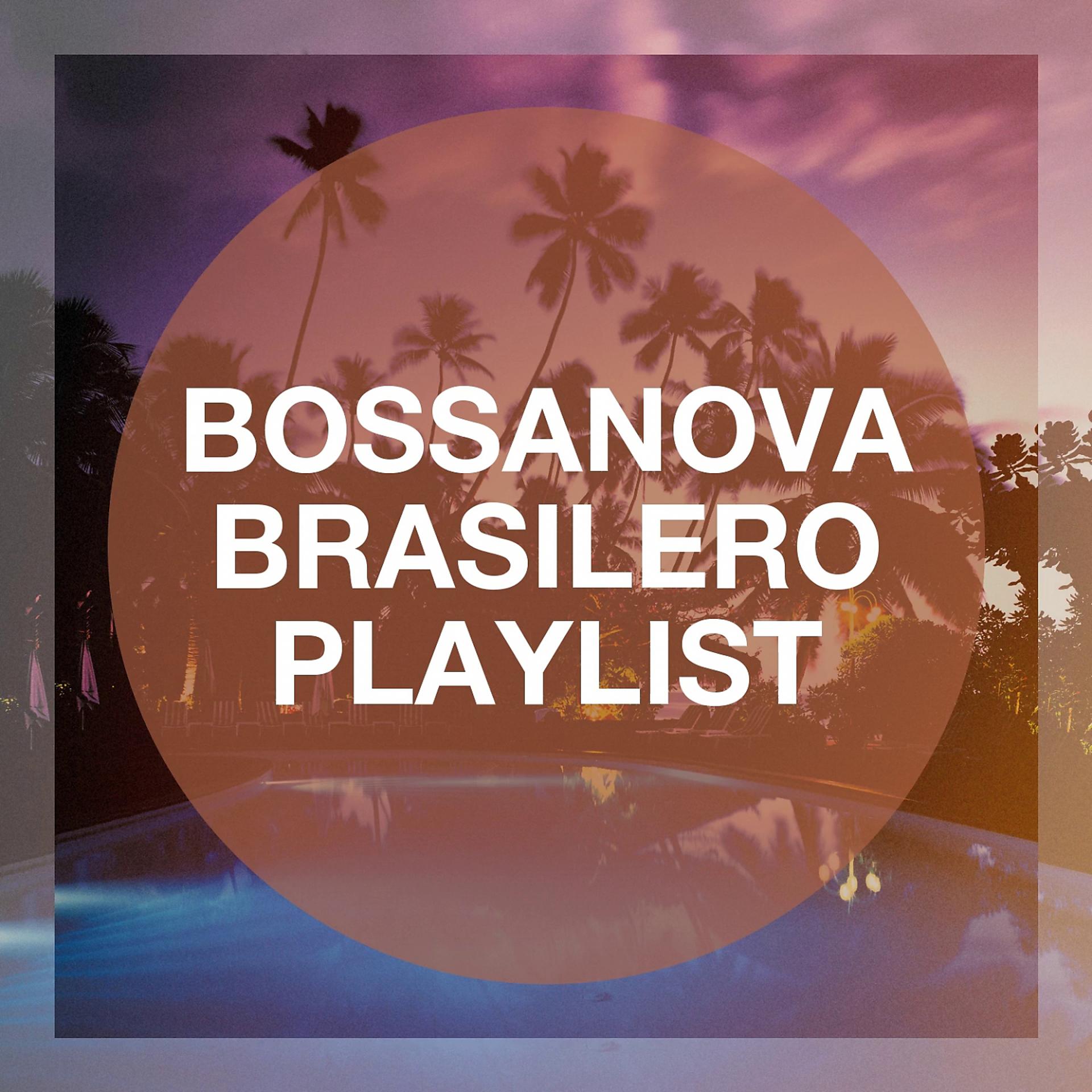 Постер альбома Bossanova Brasilero Playlist