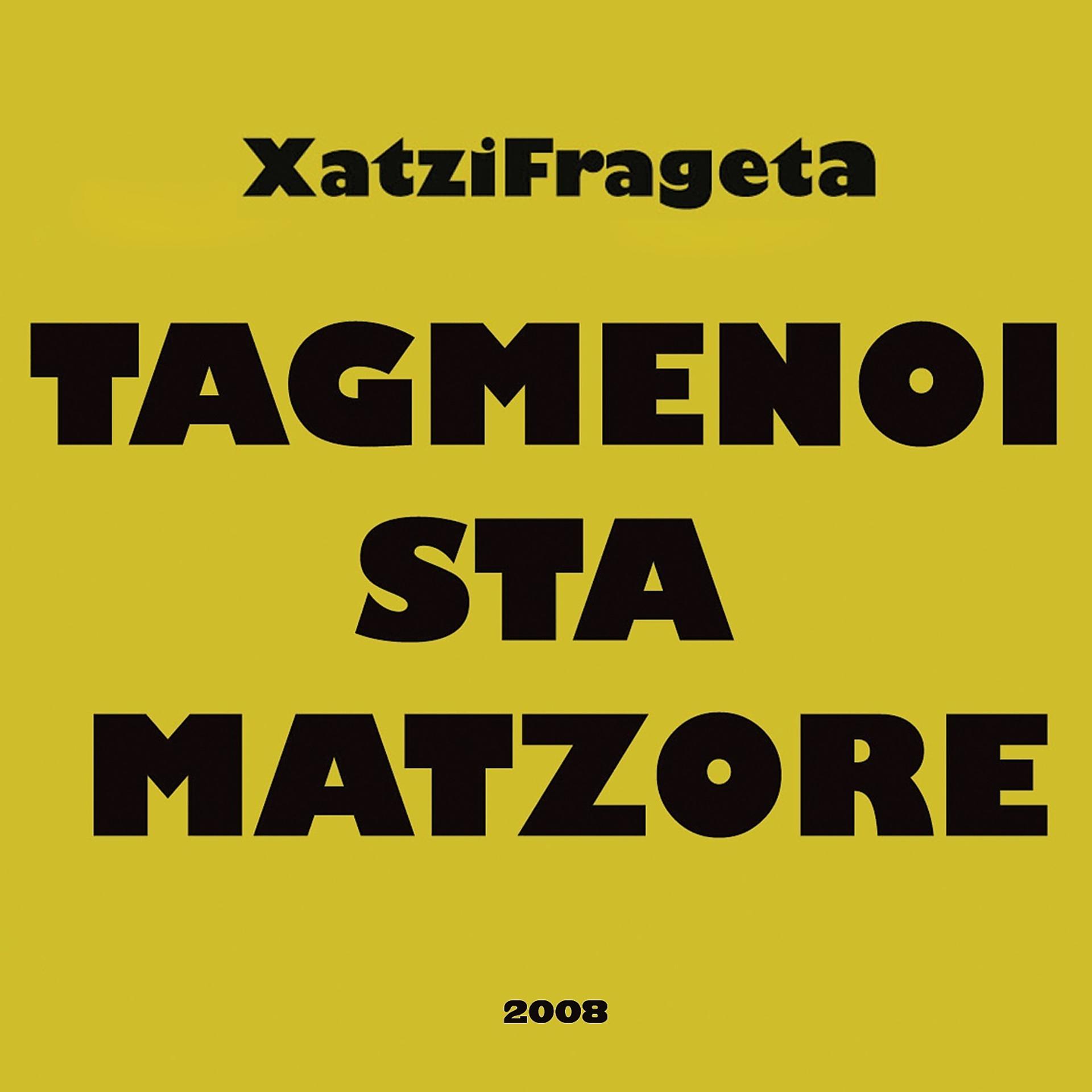 Постер альбома Tagmenoi Sta Matzore