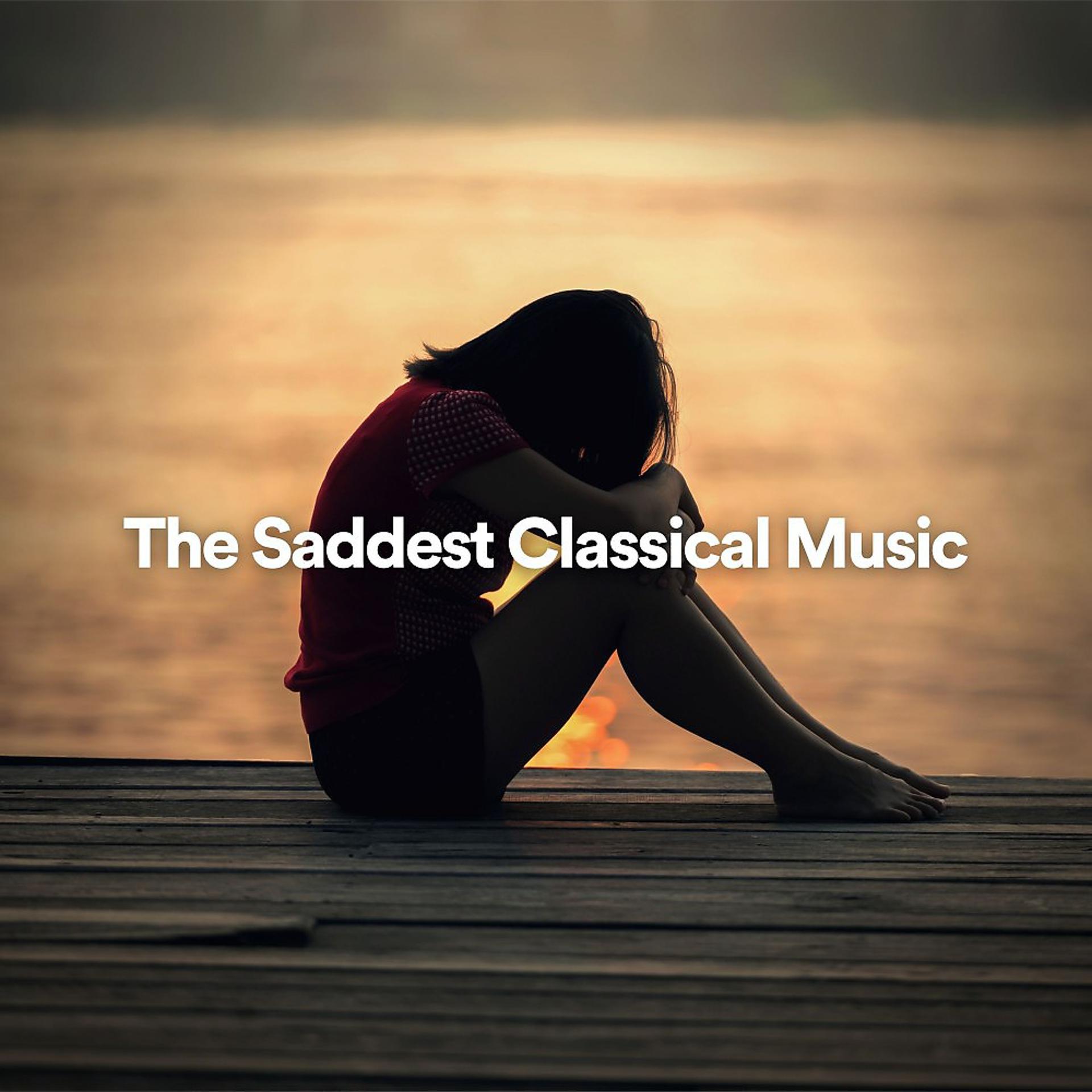 Постер альбома The Saddest Classical Music (Adagio for Strings)