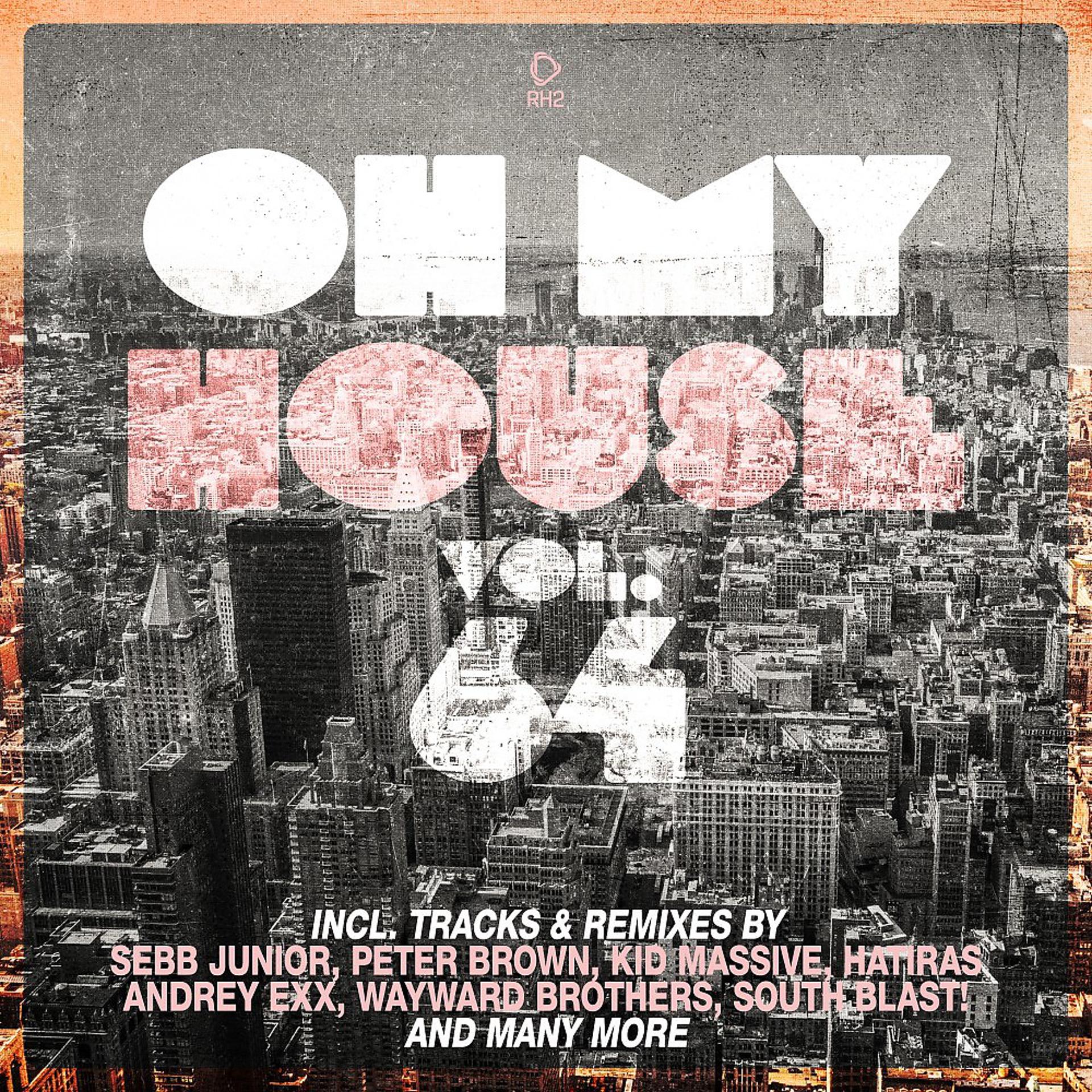 Постер альбома Oh My House, Vol. 64