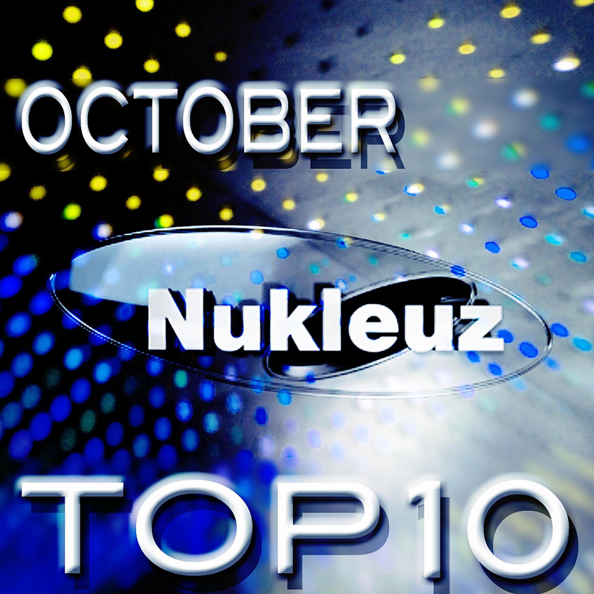 Постер альбома Nukleuz Records October Top 10