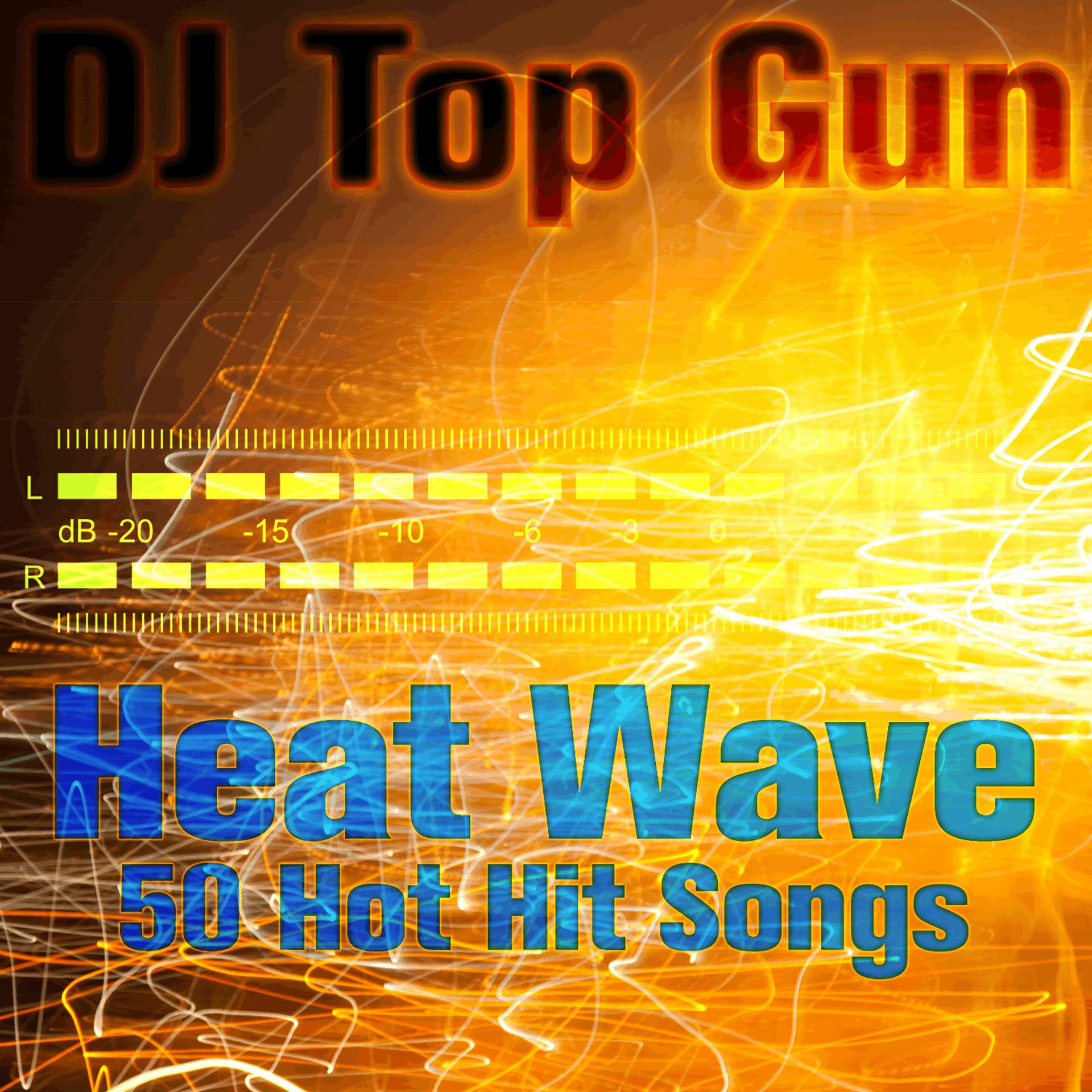 Постер альбома Heat Wave: 50 Hot Hit Songs