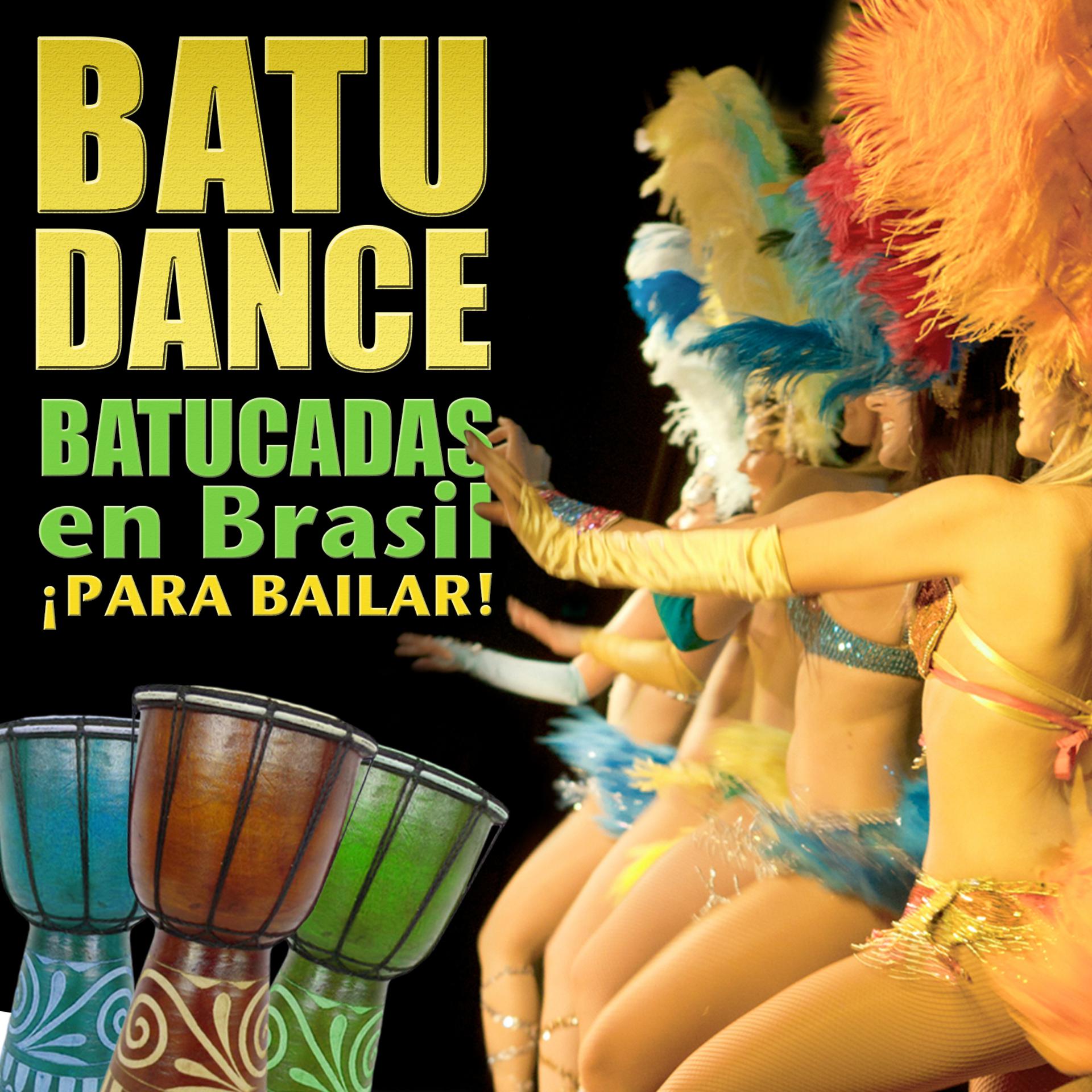 Постер альбома Batudance. Batucadas en Brasil para Bailar