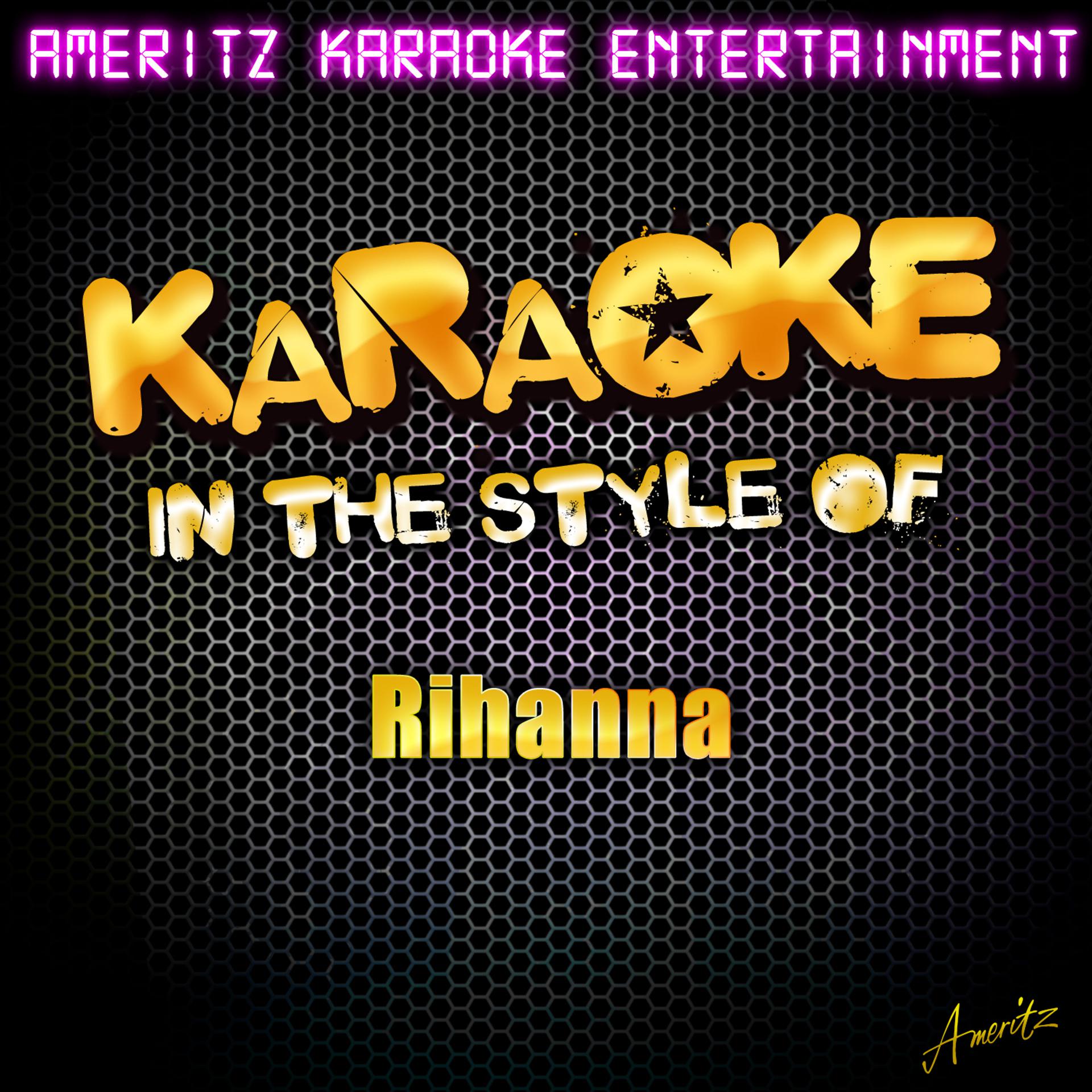Постер альбома Karaoke (In the Style of Rihanna)