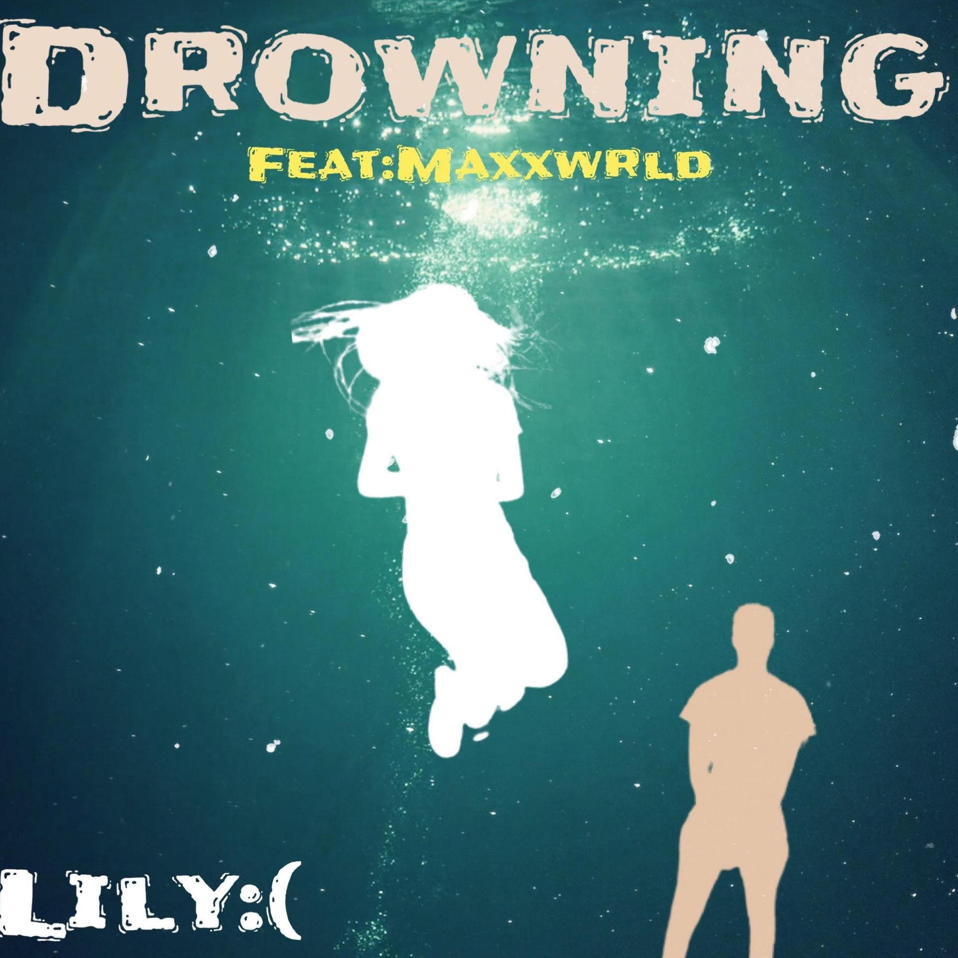 Постер альбома Drowning (feat. Maxxwrld)