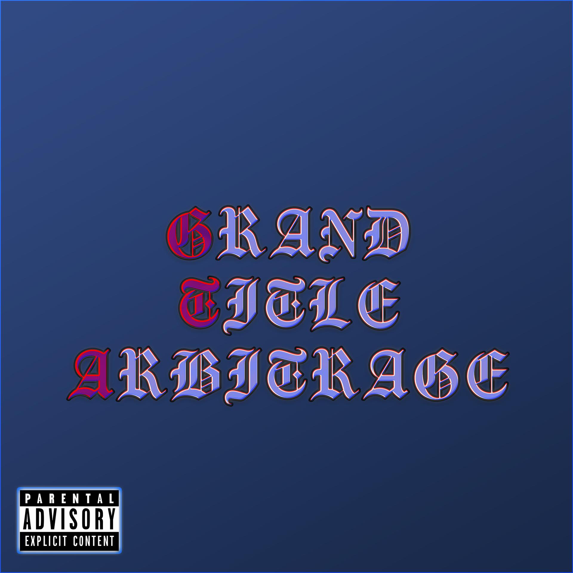 Постер альбома Grand Title Arbitrage