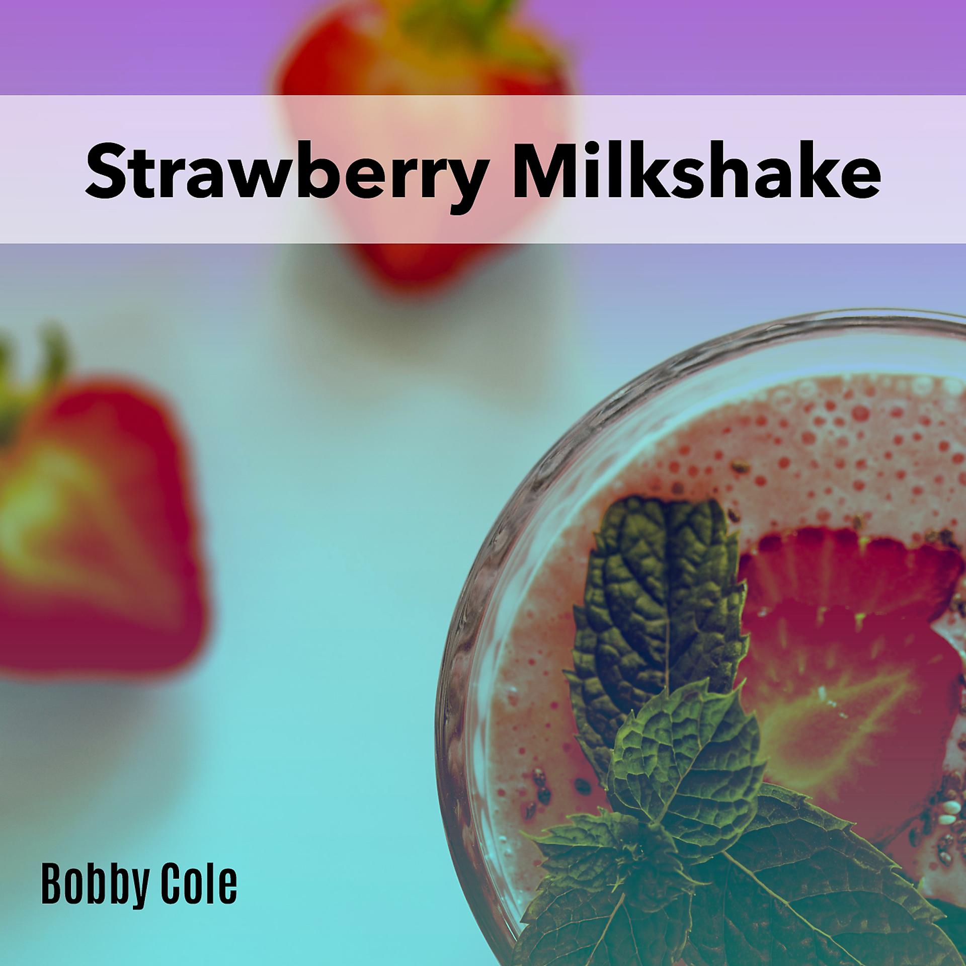 Постер альбома Strawberry Milkshake