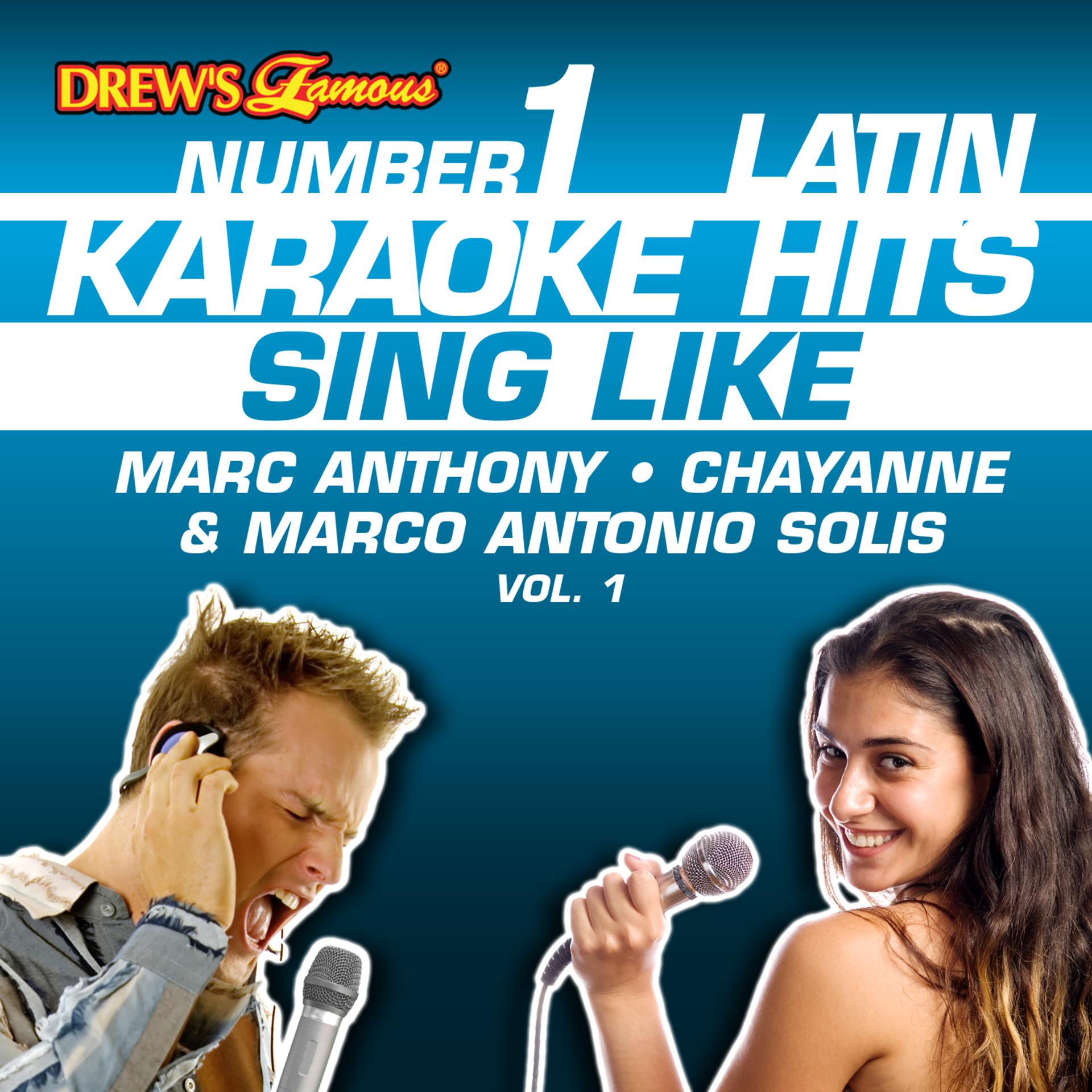 Постер альбома Drew's Famous #1 Latin Karaoke Hits: Sing Like Marc Anthony, Chayanne & Marco Antonio Solis, Vol. 1
