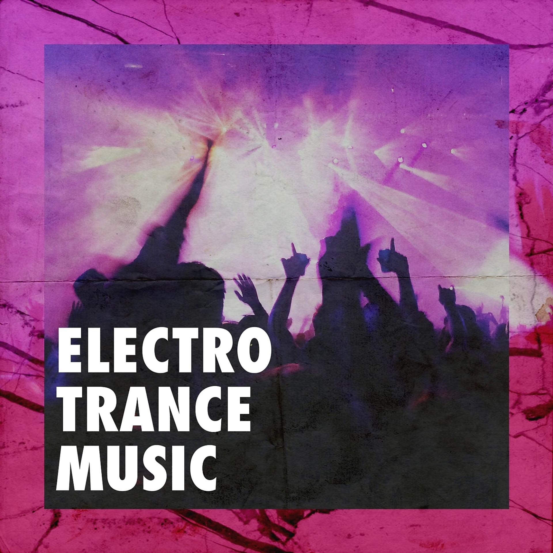 Постер альбома Electro Trance Music
