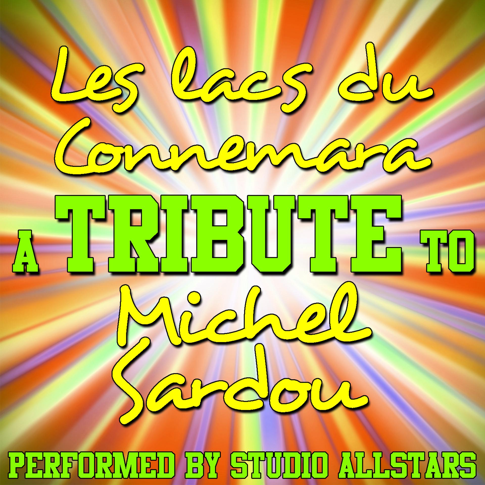 Постер альбома Les Lacs Du Connemara (A Tribute to Michel Sardou) - Single
