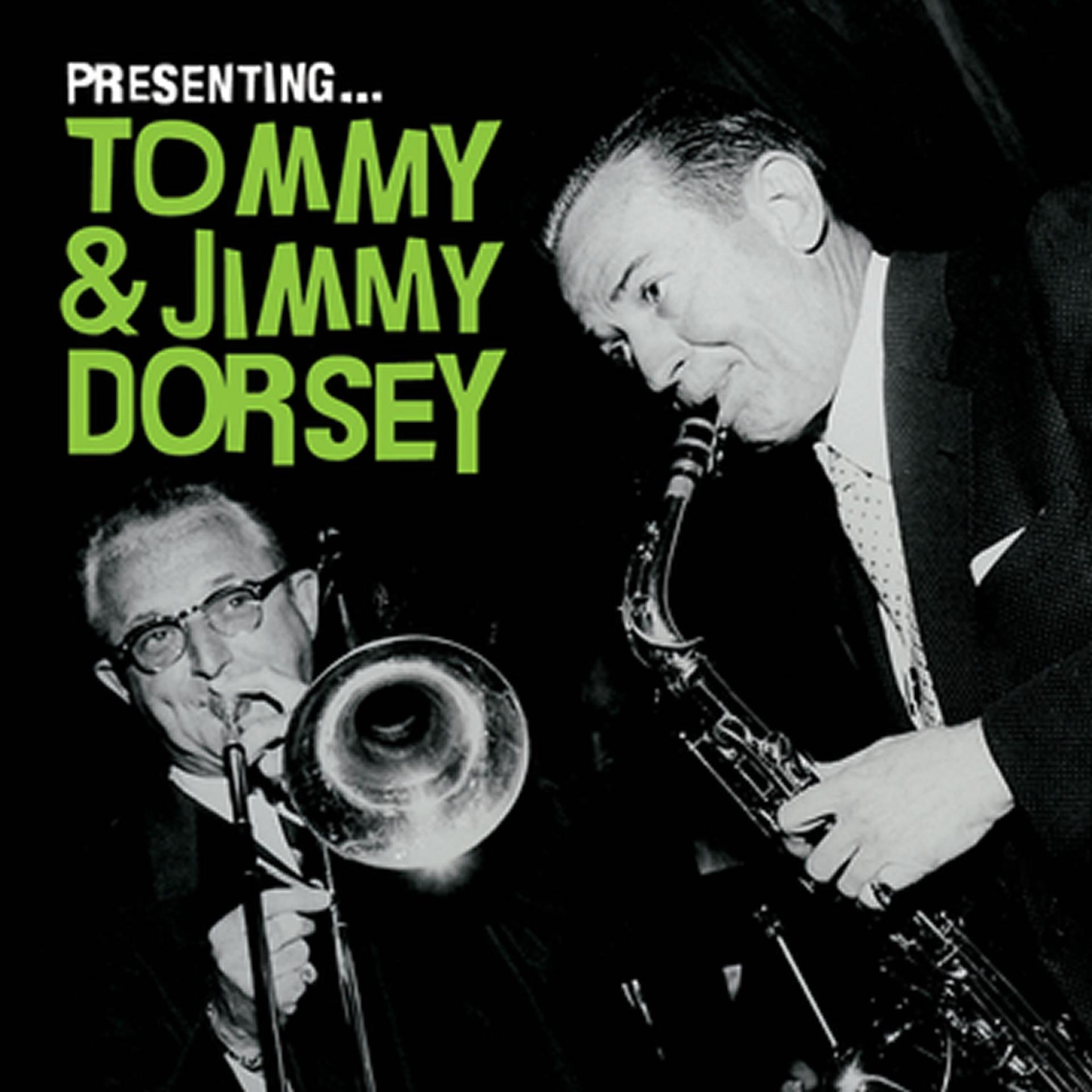 Постер альбома Presenting… Tommy & Jimmy Dorsey