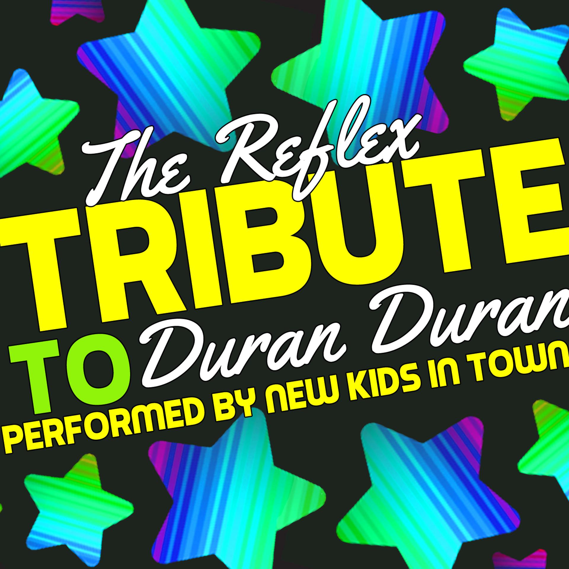 Постер альбома The Reflex: Tribute to Duran Duran