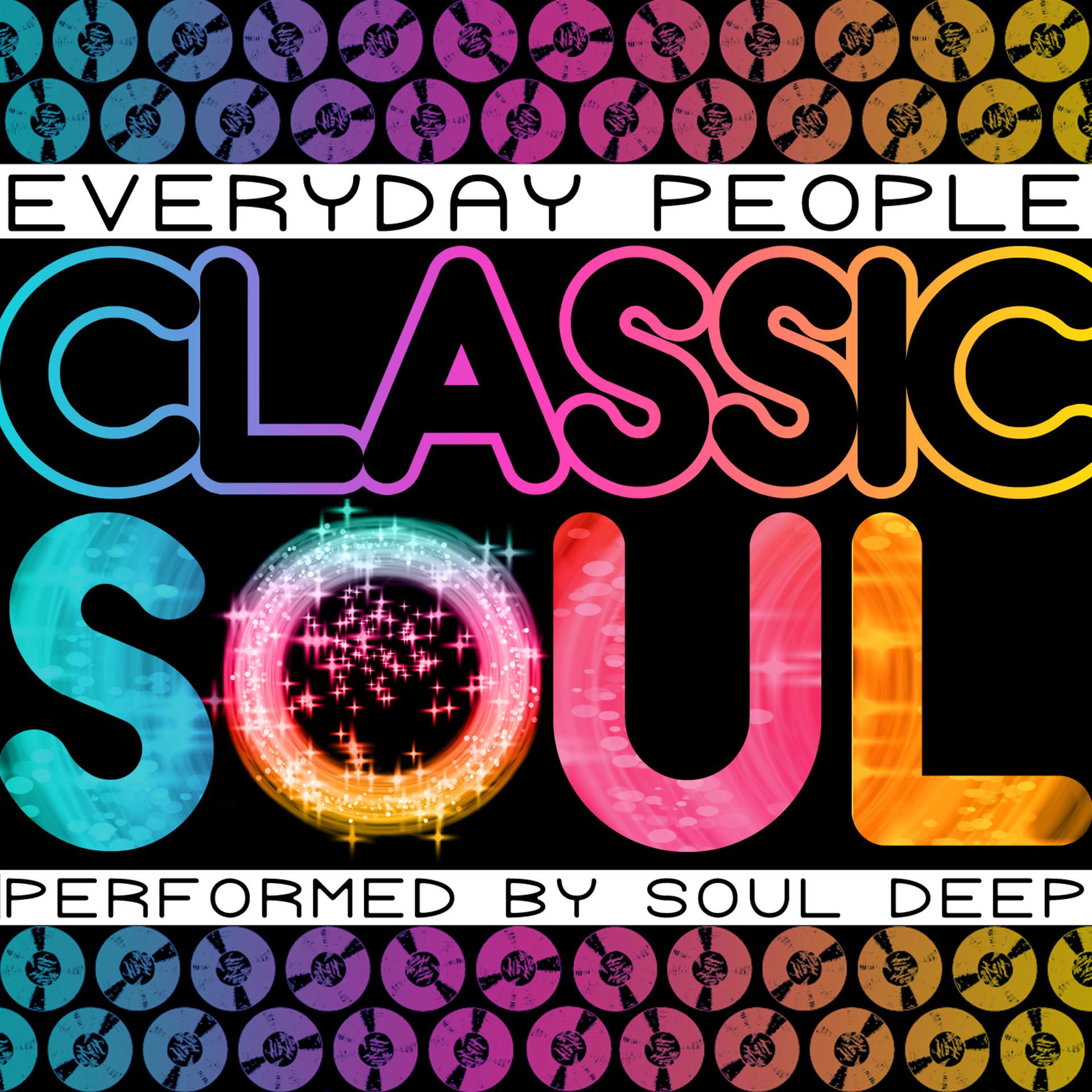 Постер альбома Everyday People: Classic Soul