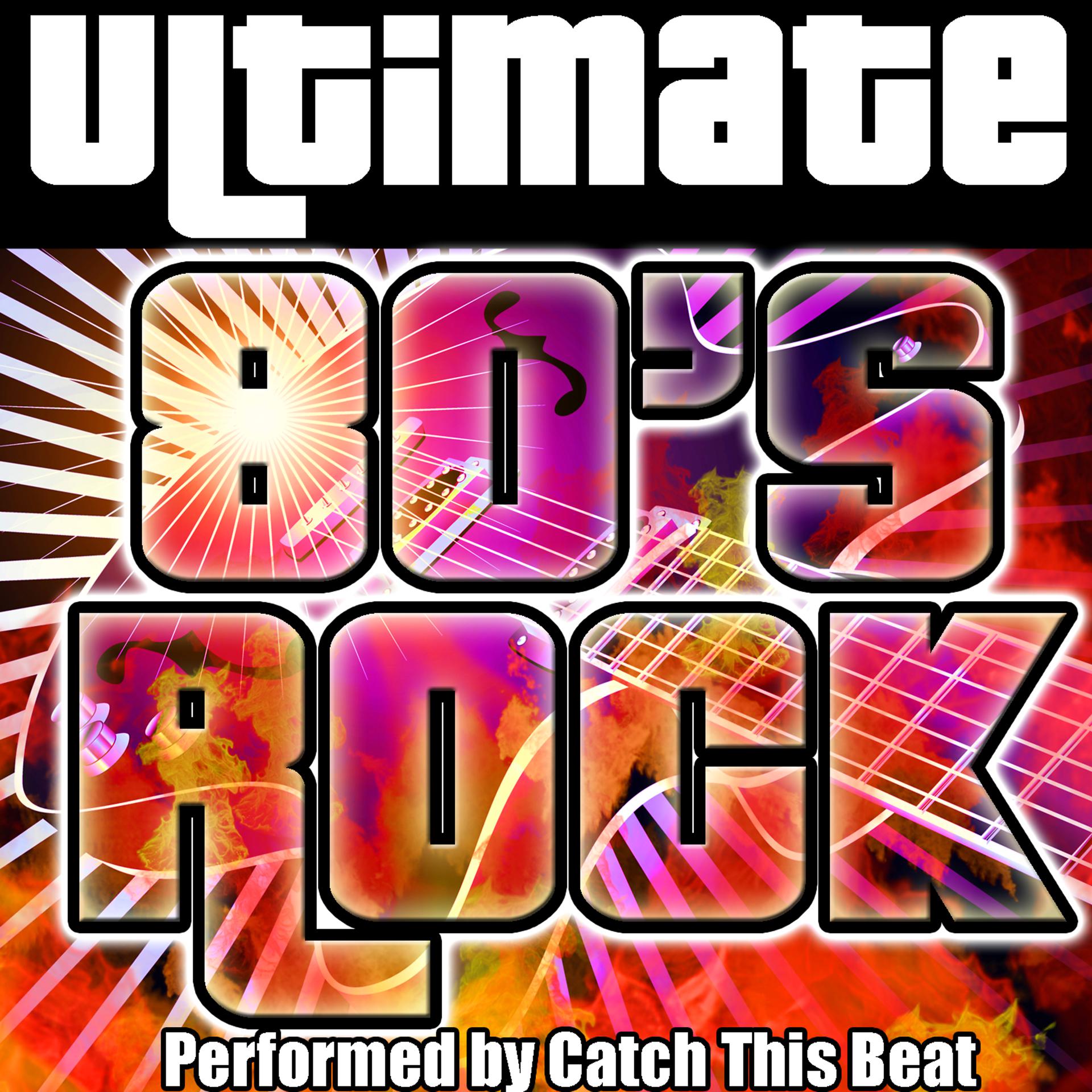 Постер альбома Ultimate 80's Rock