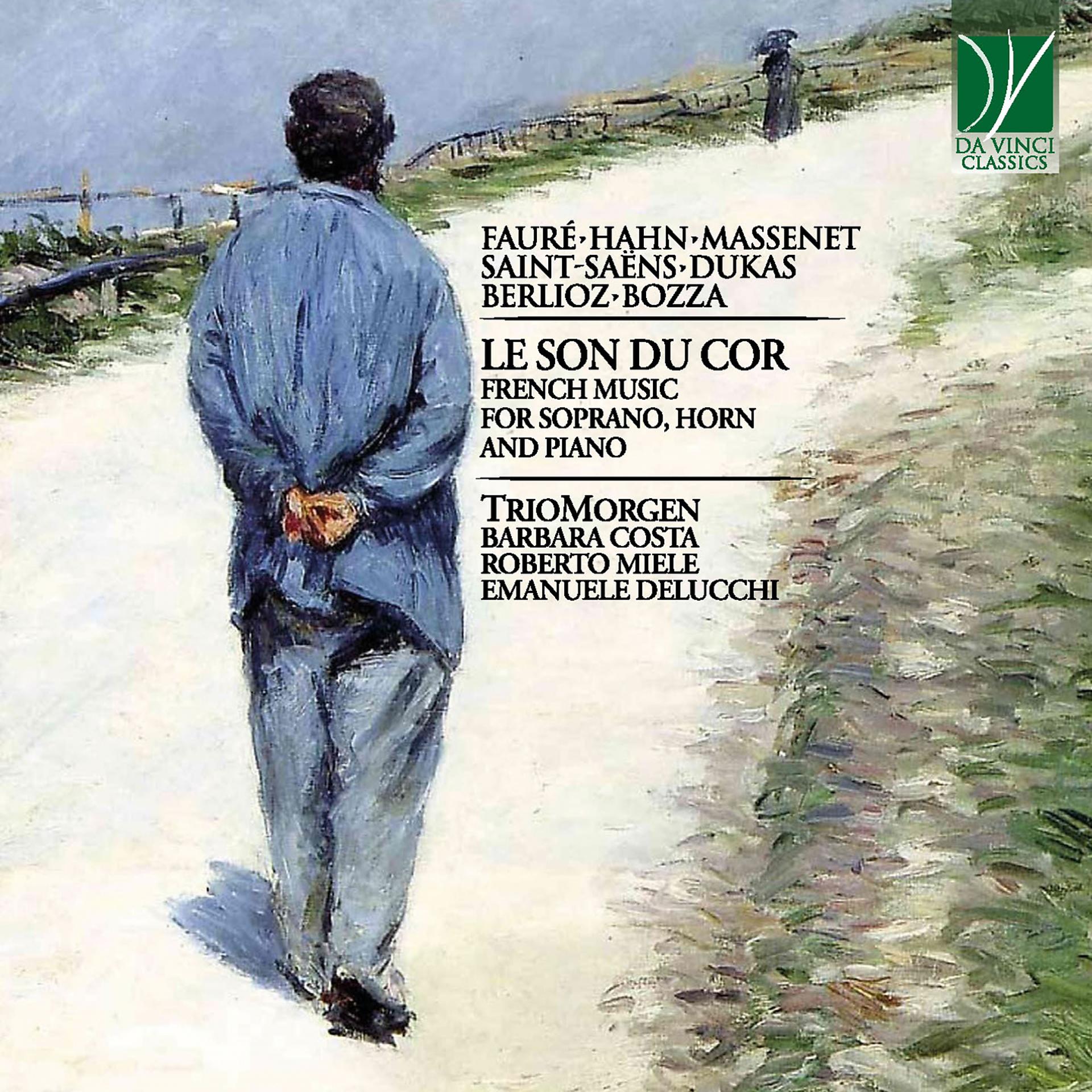 Постер альбома Fauré, Hahn, Massenet, Saint-Saëns, Dukas, Berlioz, Bozza: Le son du cor