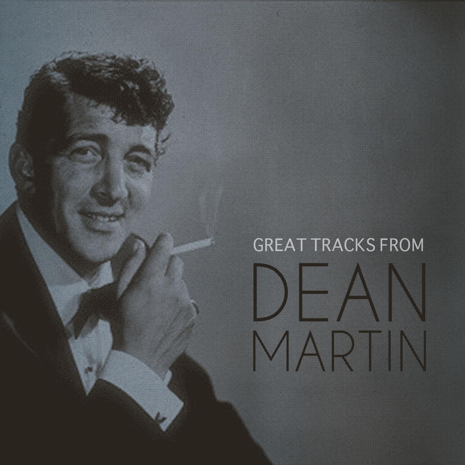 Постер альбома Great Tracks from Dean Martin