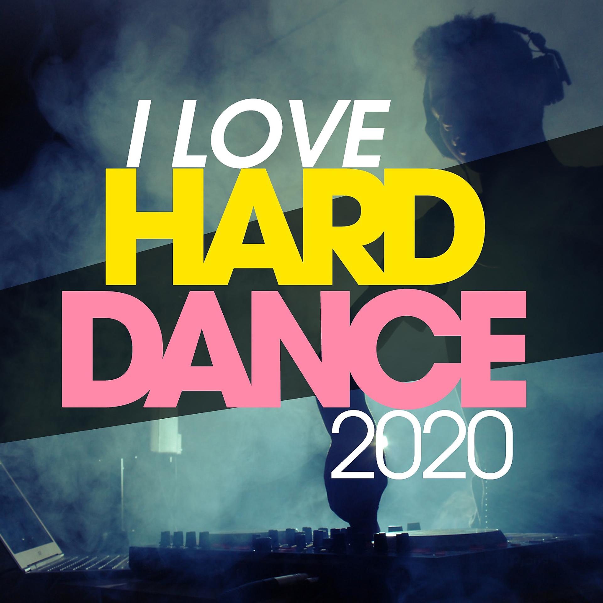 Постер альбома I Love Hard Dance 2020