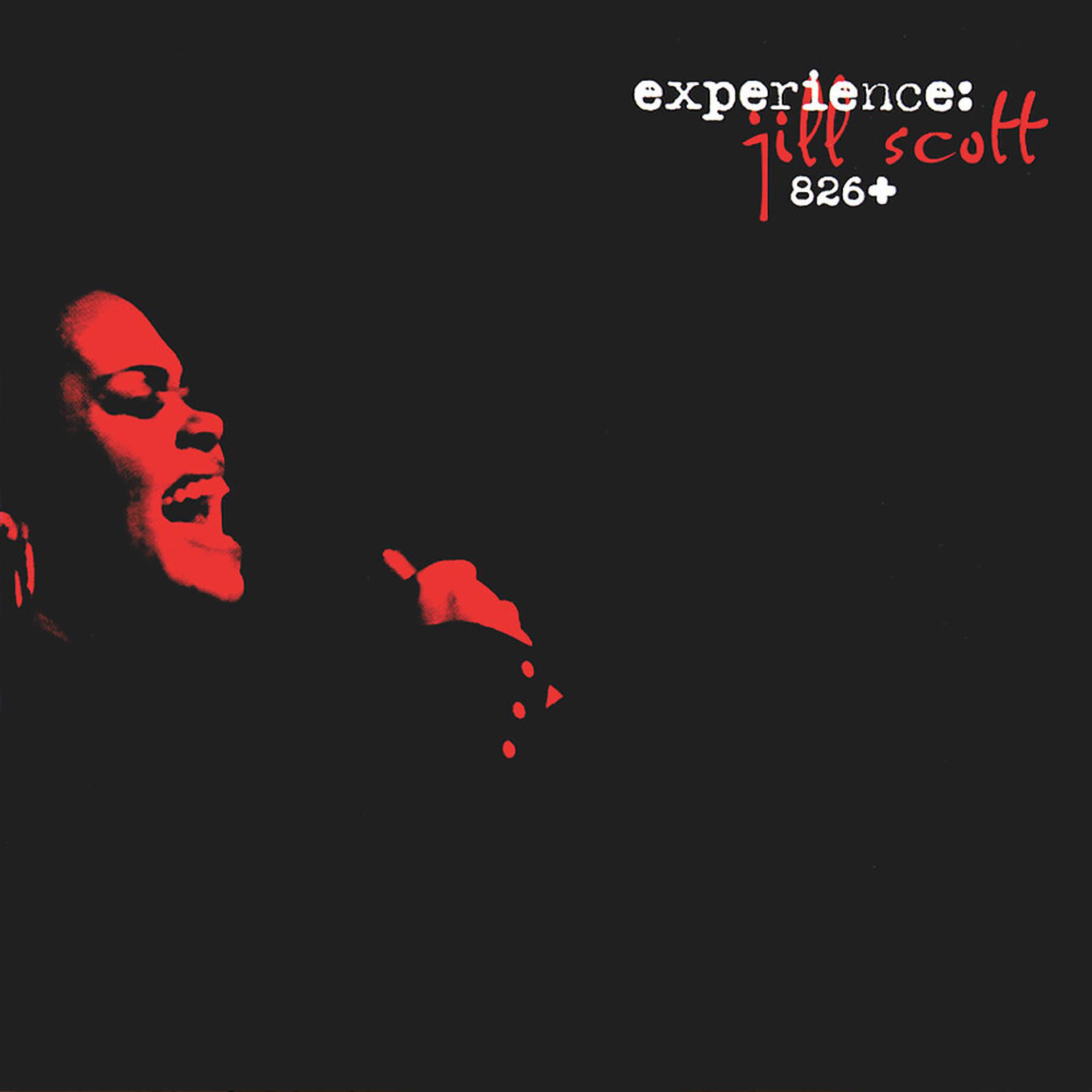 Постер альбома Experience: Jill Scott 826+