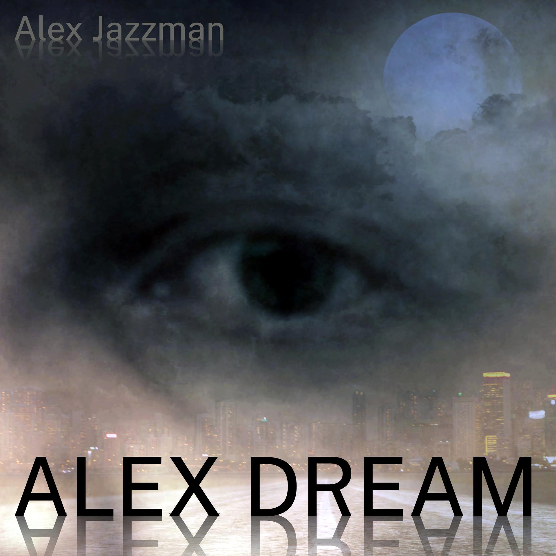 Постер альбома Alex Dream