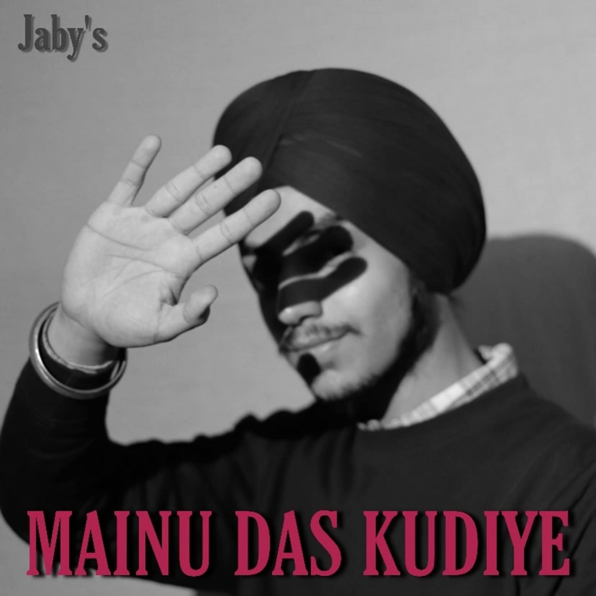 Постер альбома Mainu Das Kudiye