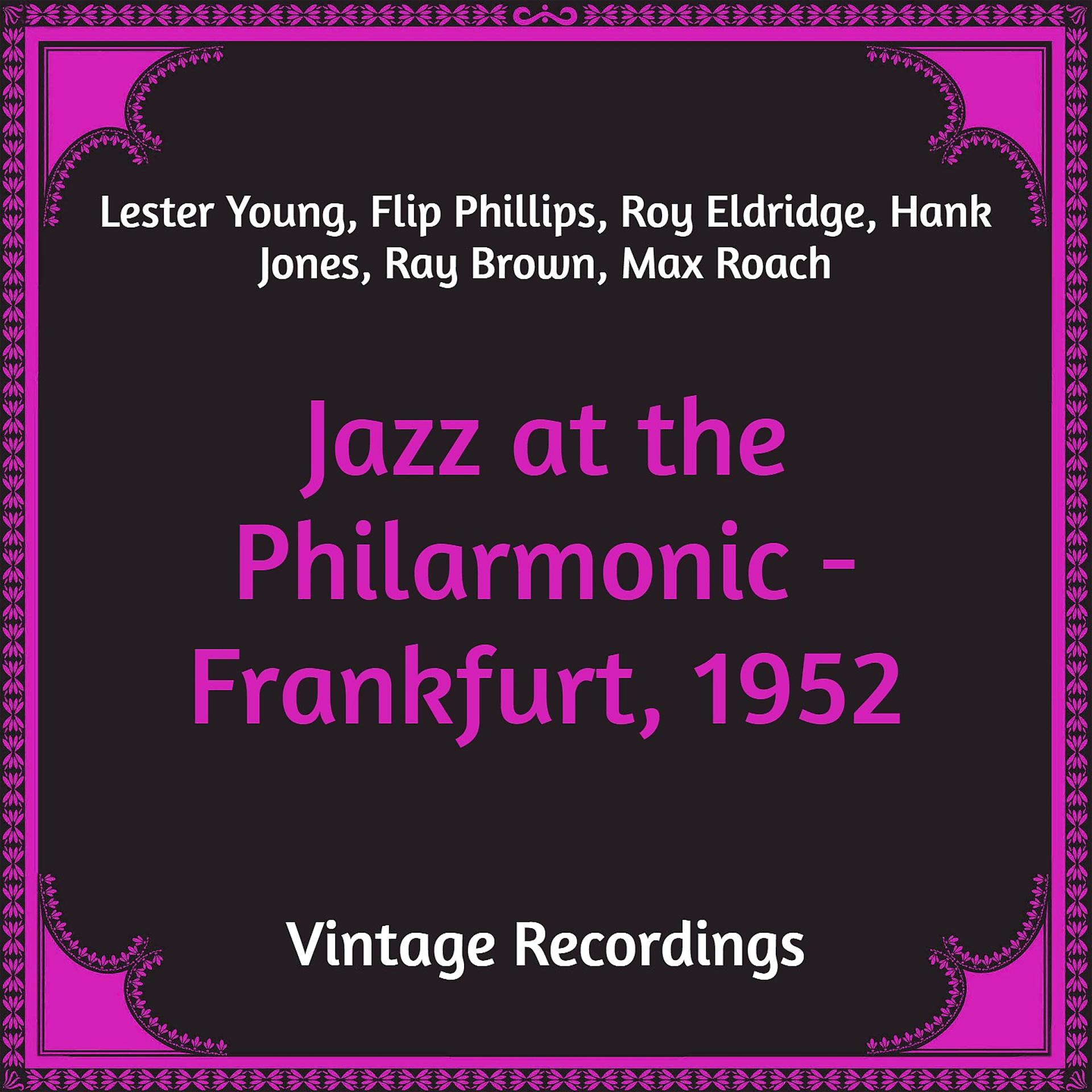 Постер альбома Jazz at the Philarmonic - Frankfurt, 1952