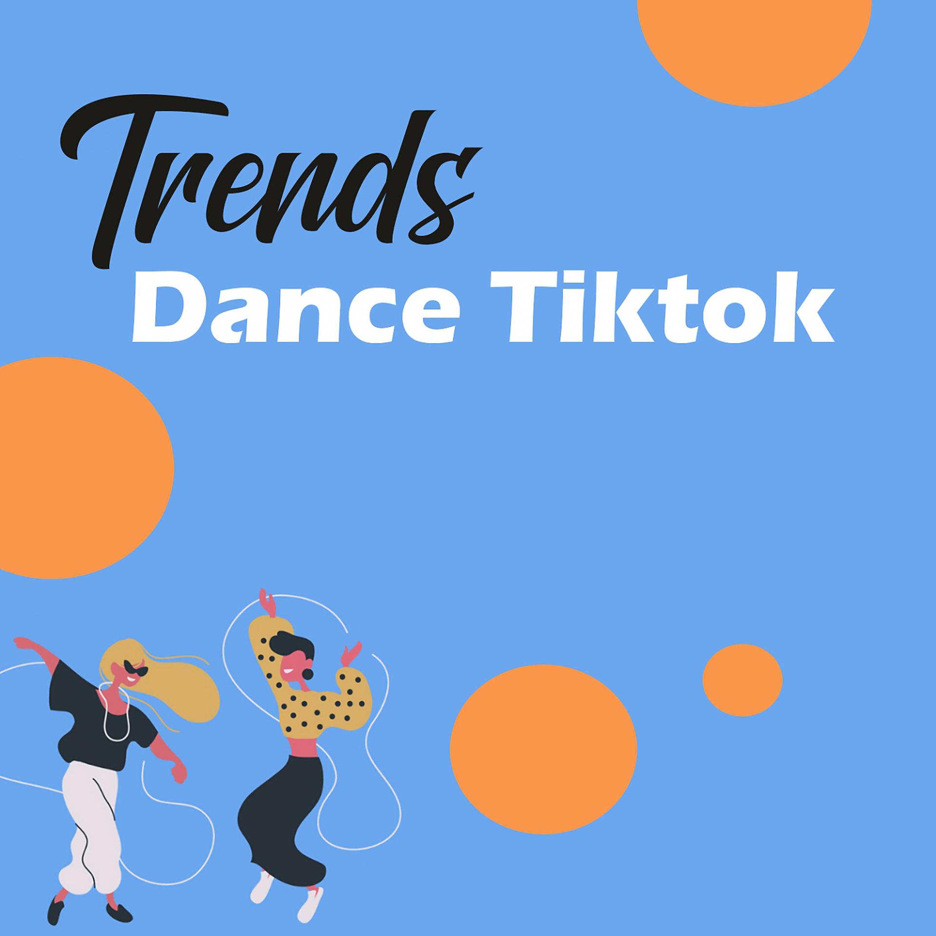 Постер альбома Trends Dance Tiktok