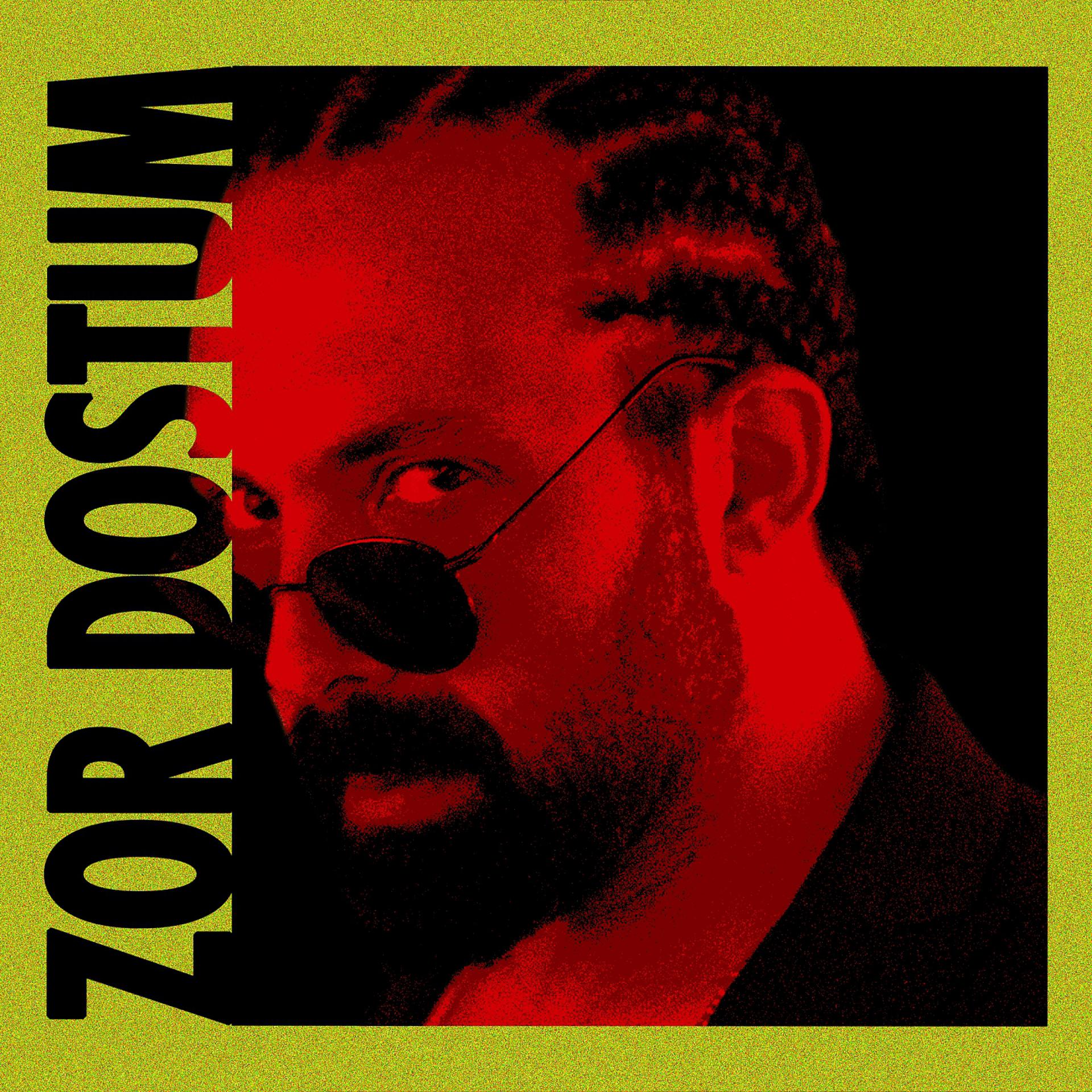 Постер альбома Zor Dostum