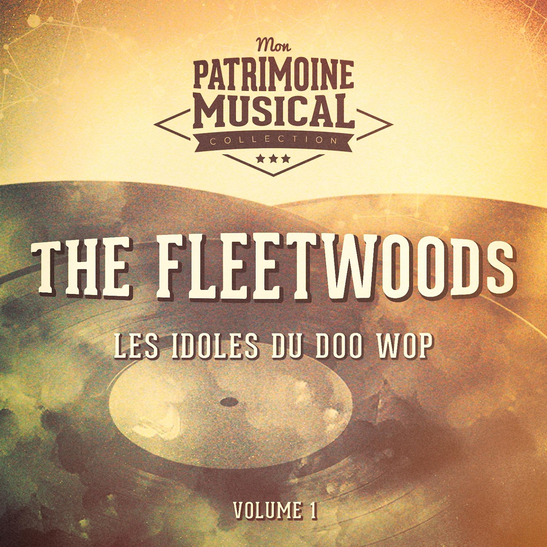 Постер альбома Les idoles du doo wop : The Fleetwoods, Vol. 1
