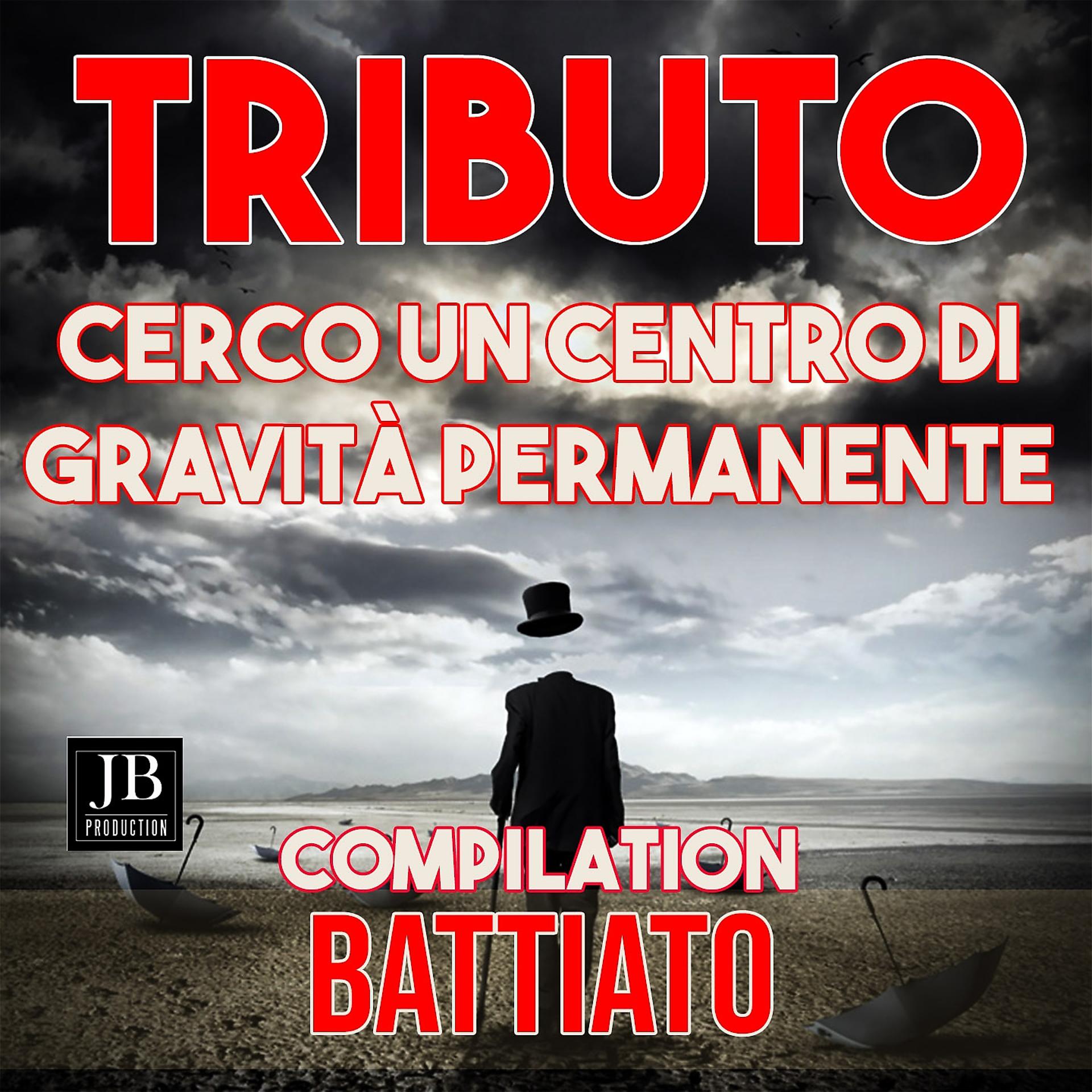 Постер альбома Cerco Un Centro Di Gravità Permanente Compilation Tributo Battiato