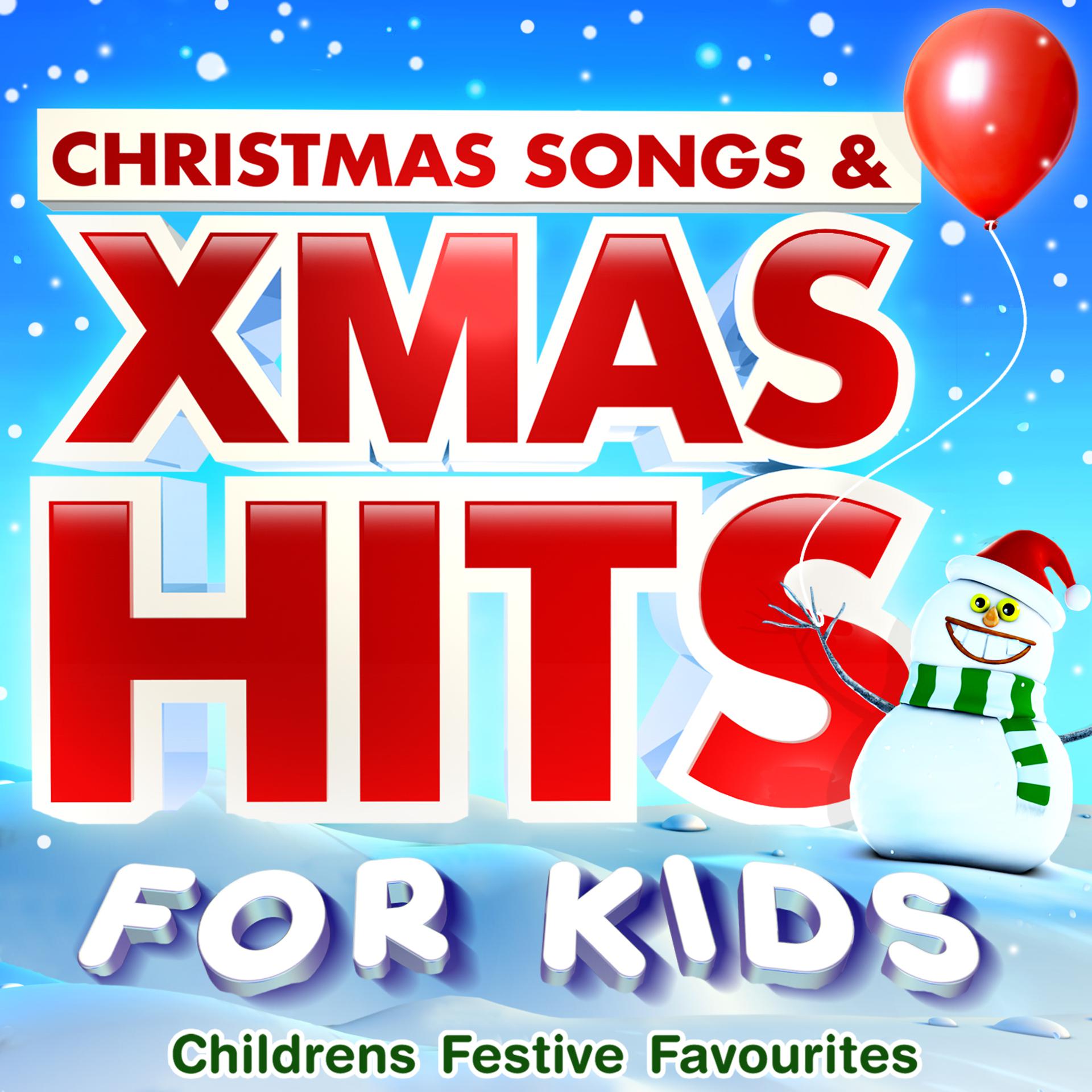 Постер альбома Christmas Songs & Xmas Hits for Kids - Childrens Festive Favourites