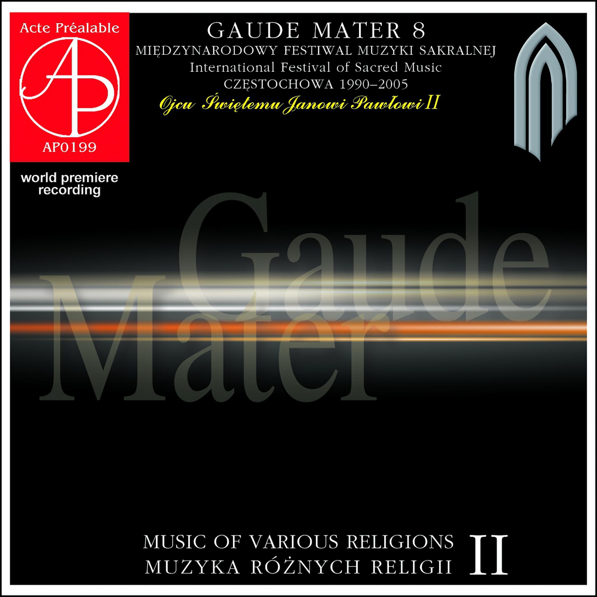 Постер альбома Gaude Mater 8 - International Festival O Sacred Music. Music of Various Religions Vol. 2