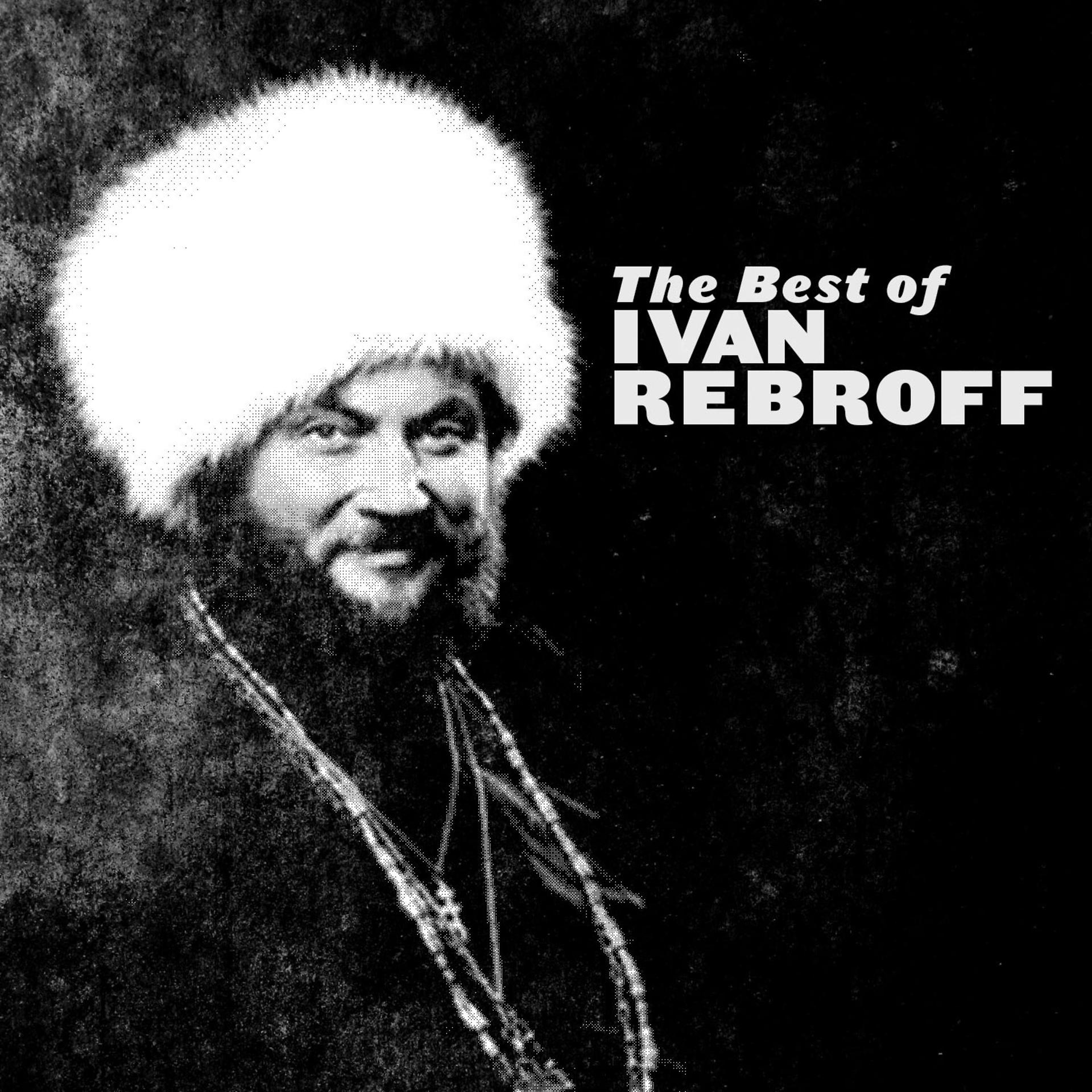 Постер альбома The Best of Ivan Rebroff