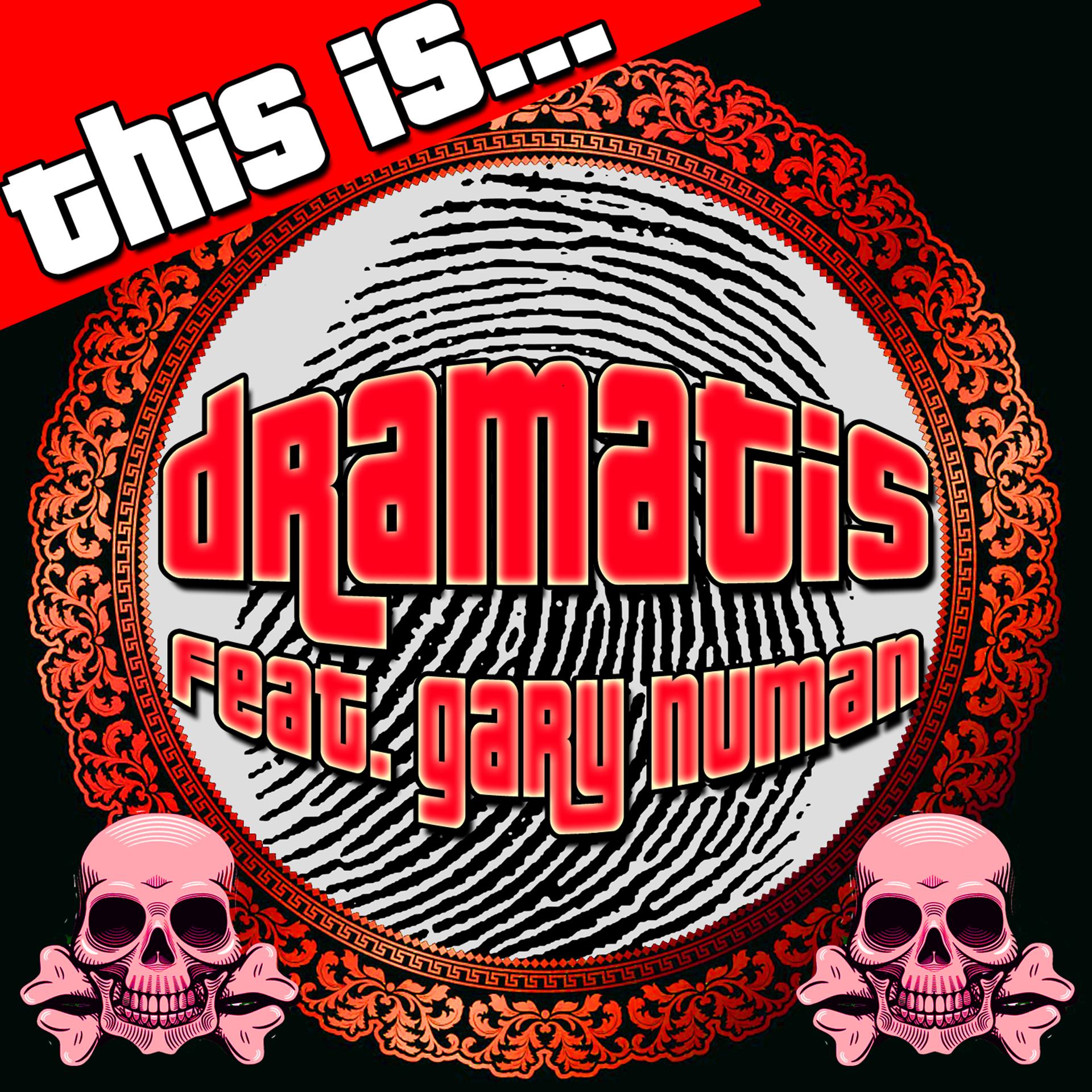 Постер альбома This Is… Dramatis (feat. Gary Numan)