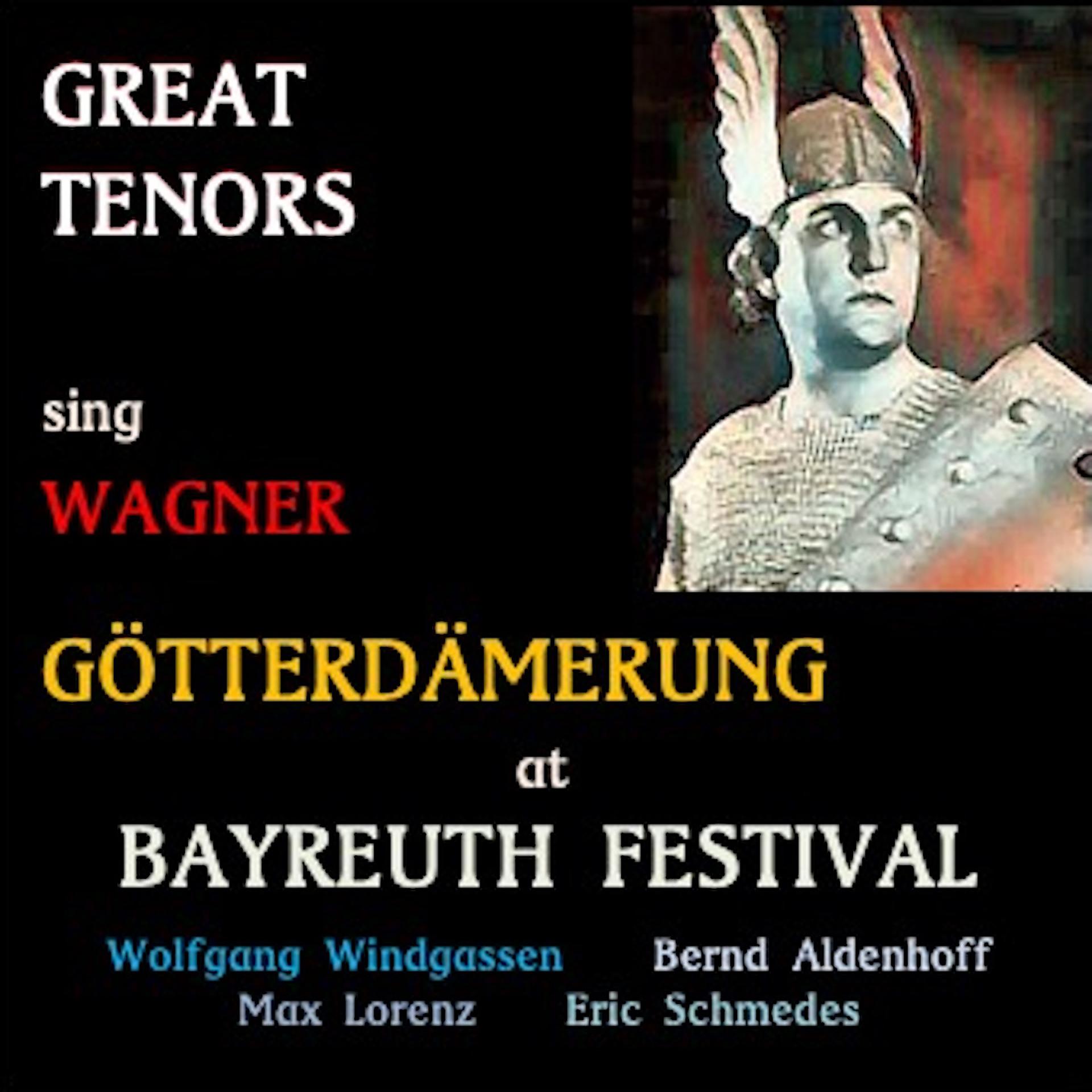 Постер альбома Great Tenors sing Wagner · Götterdämmerung