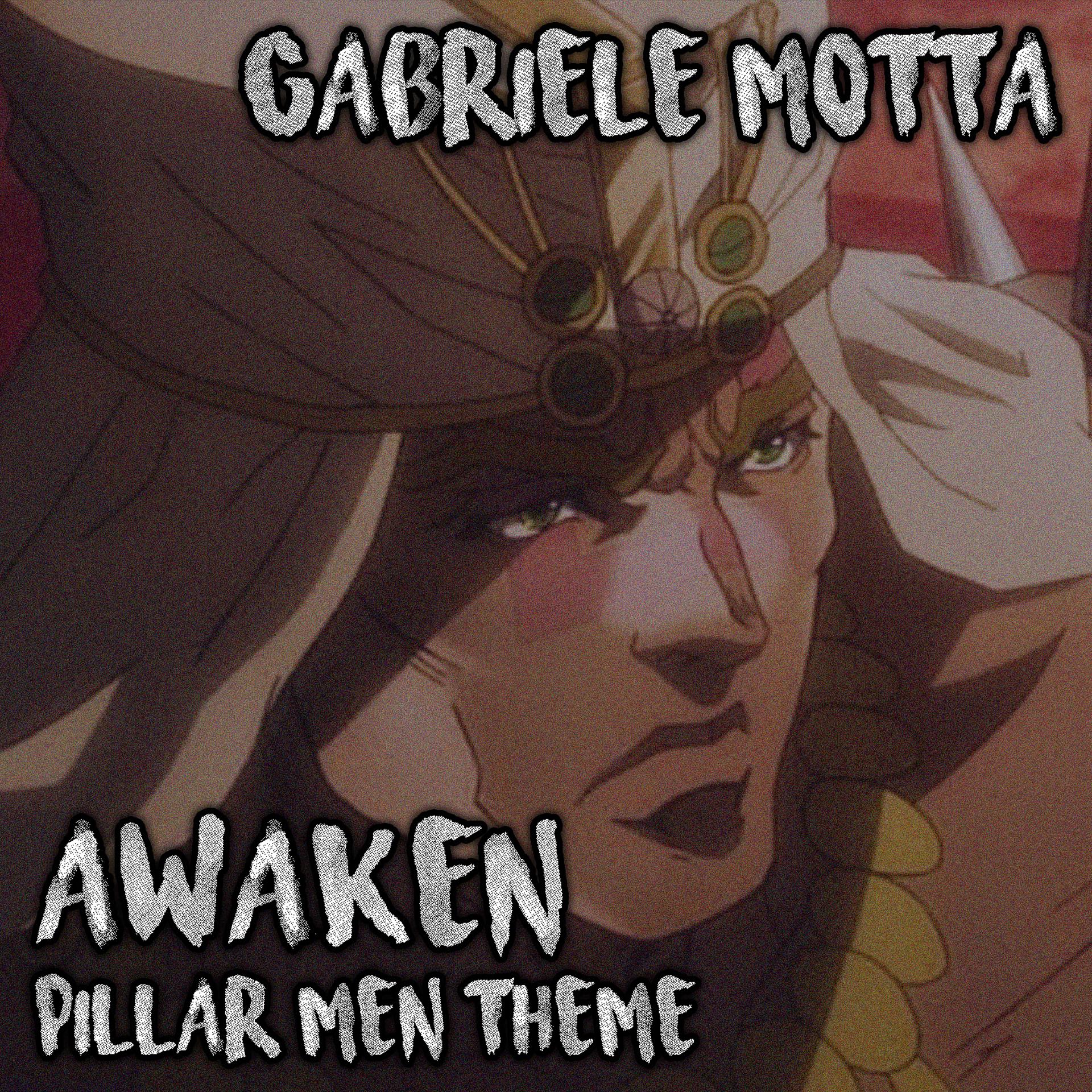 Постер альбома Awaken (Pillar Men Theme)