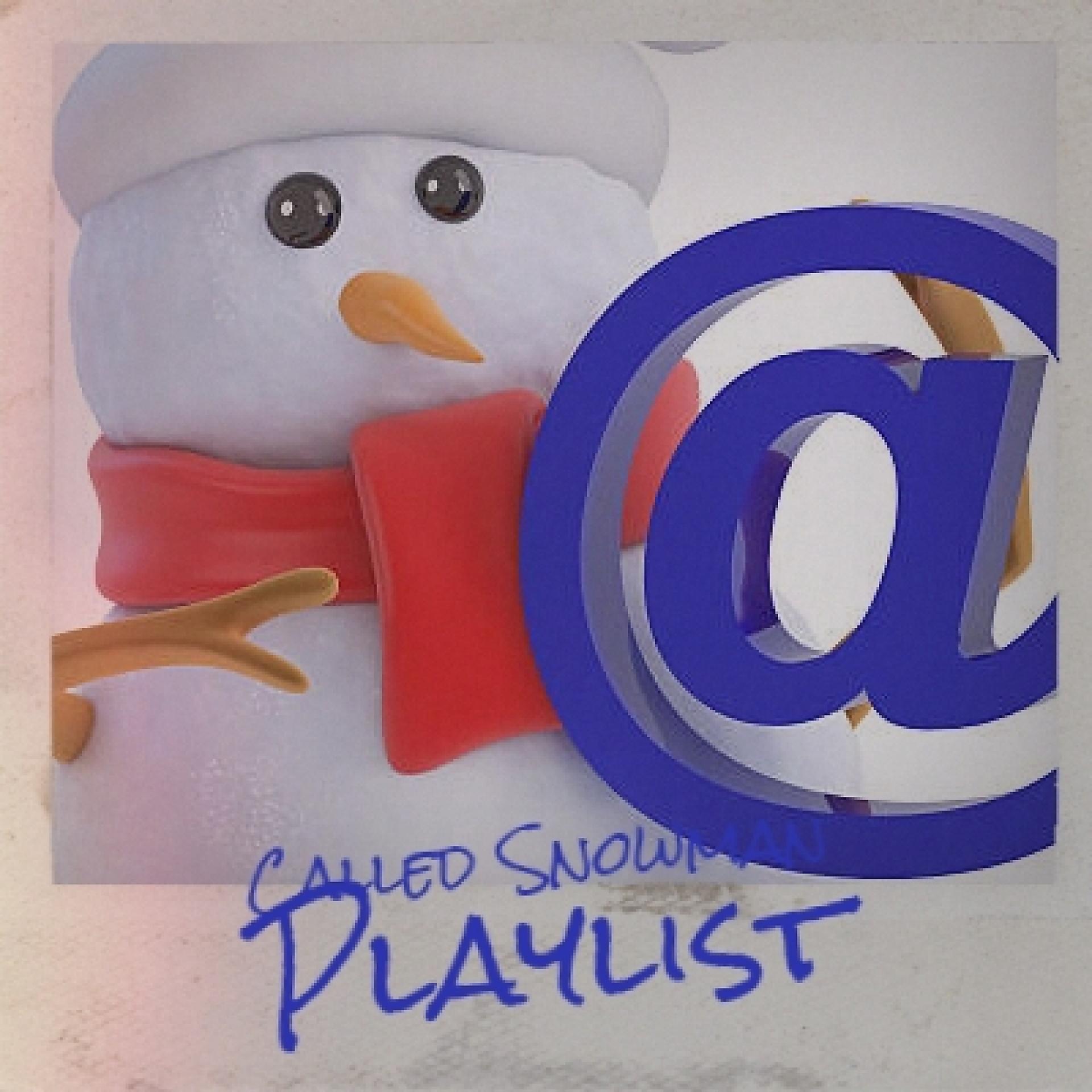 Постер альбома Called Snowman Playlist