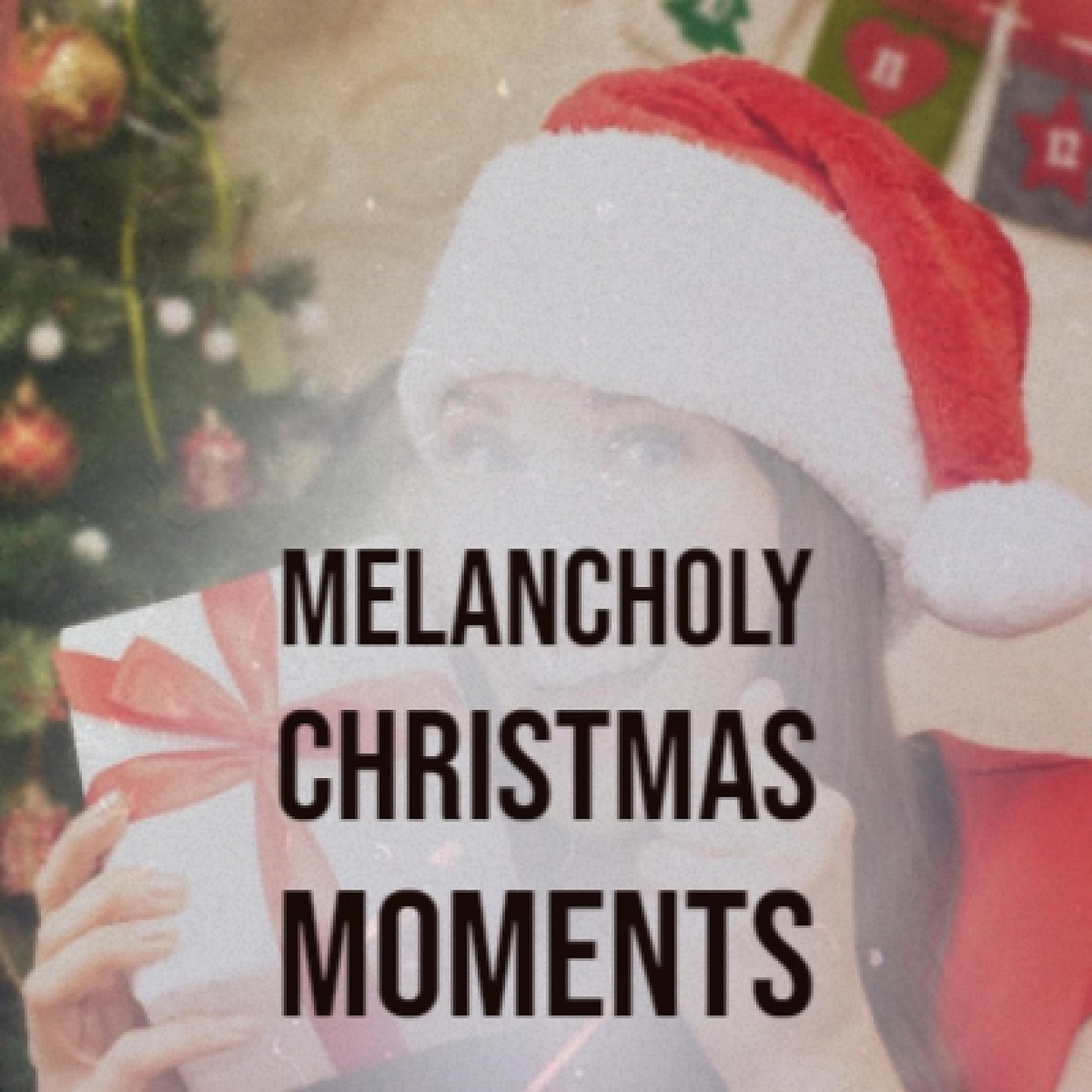 Постер альбома Melancholy Christmas Moments