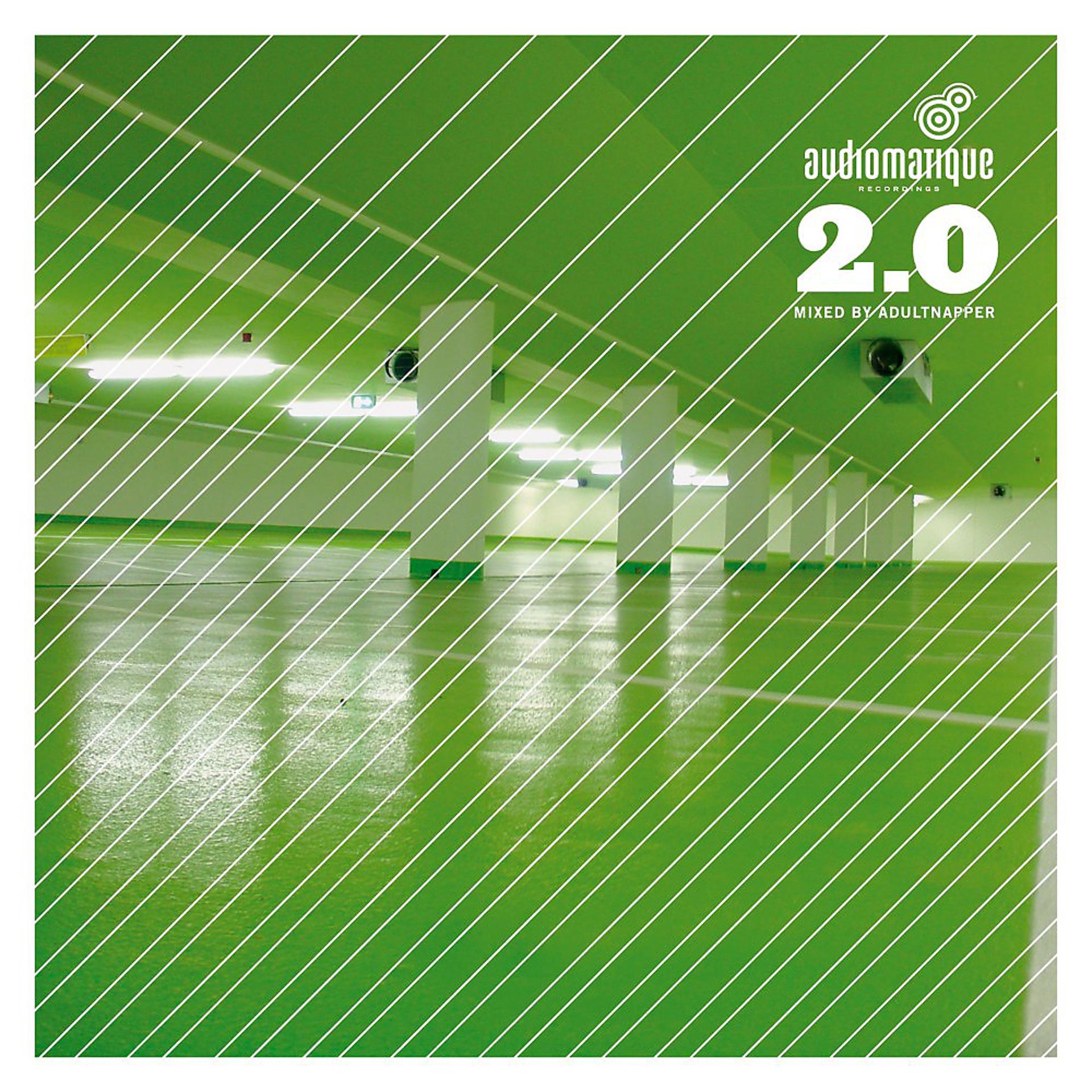 Постер альбома Audiomatique 2.0 Mixed by Adultnapper
