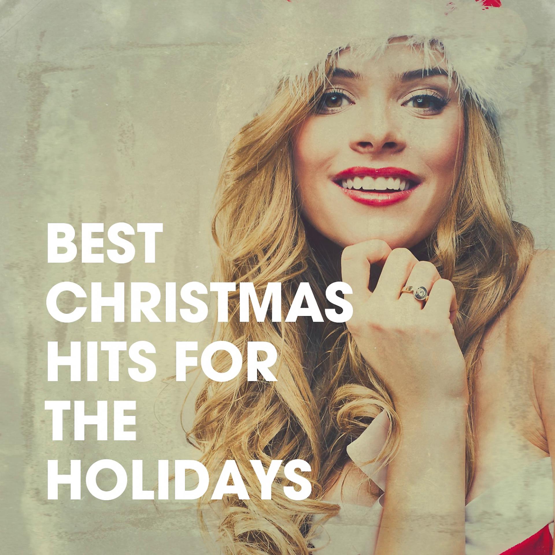 Постер альбома Best Christmas Hits for the Holidays