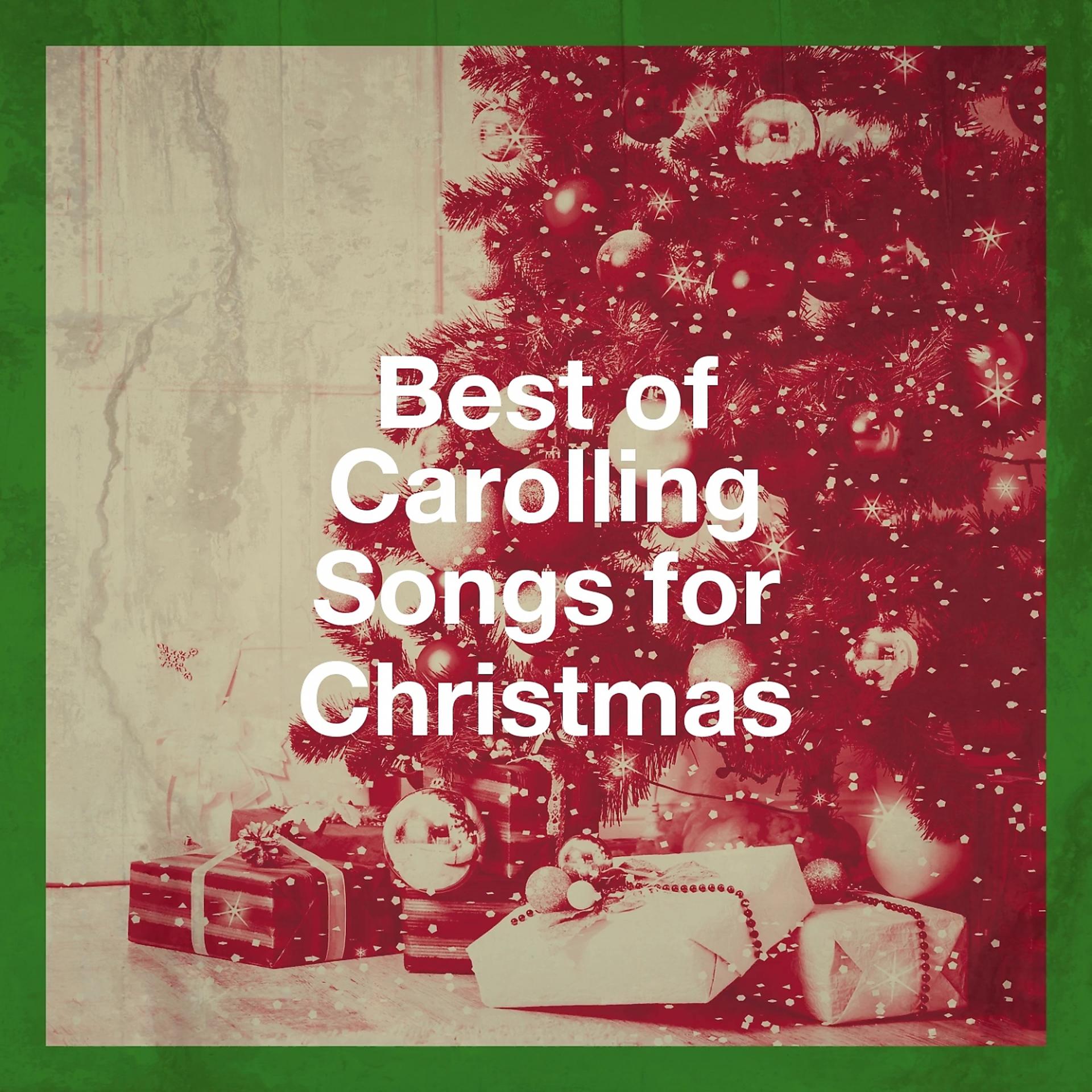 Постер альбома Best of Carolling Songs for Christmas