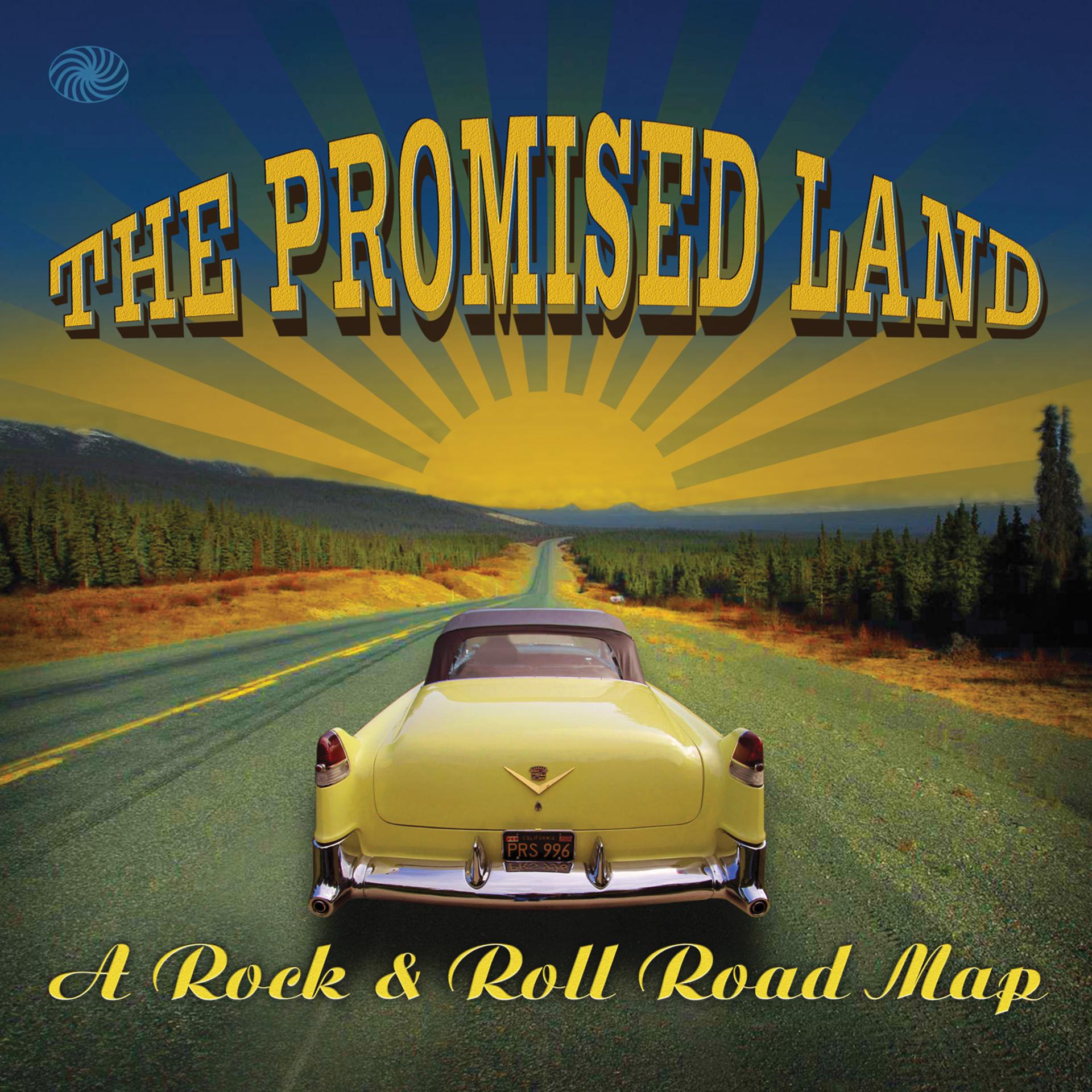 Постер альбома The Promised Land: A Rock & Roll Road Map